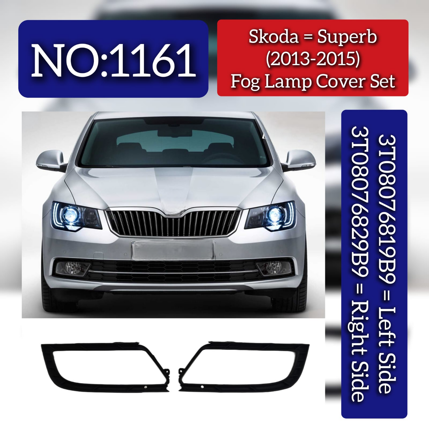 Fog Lamp Cover Set Left 3T08076819B9 & Right 3T08076829B9 Compatible With Skoda Superb (2013-2015) Tag No.1161