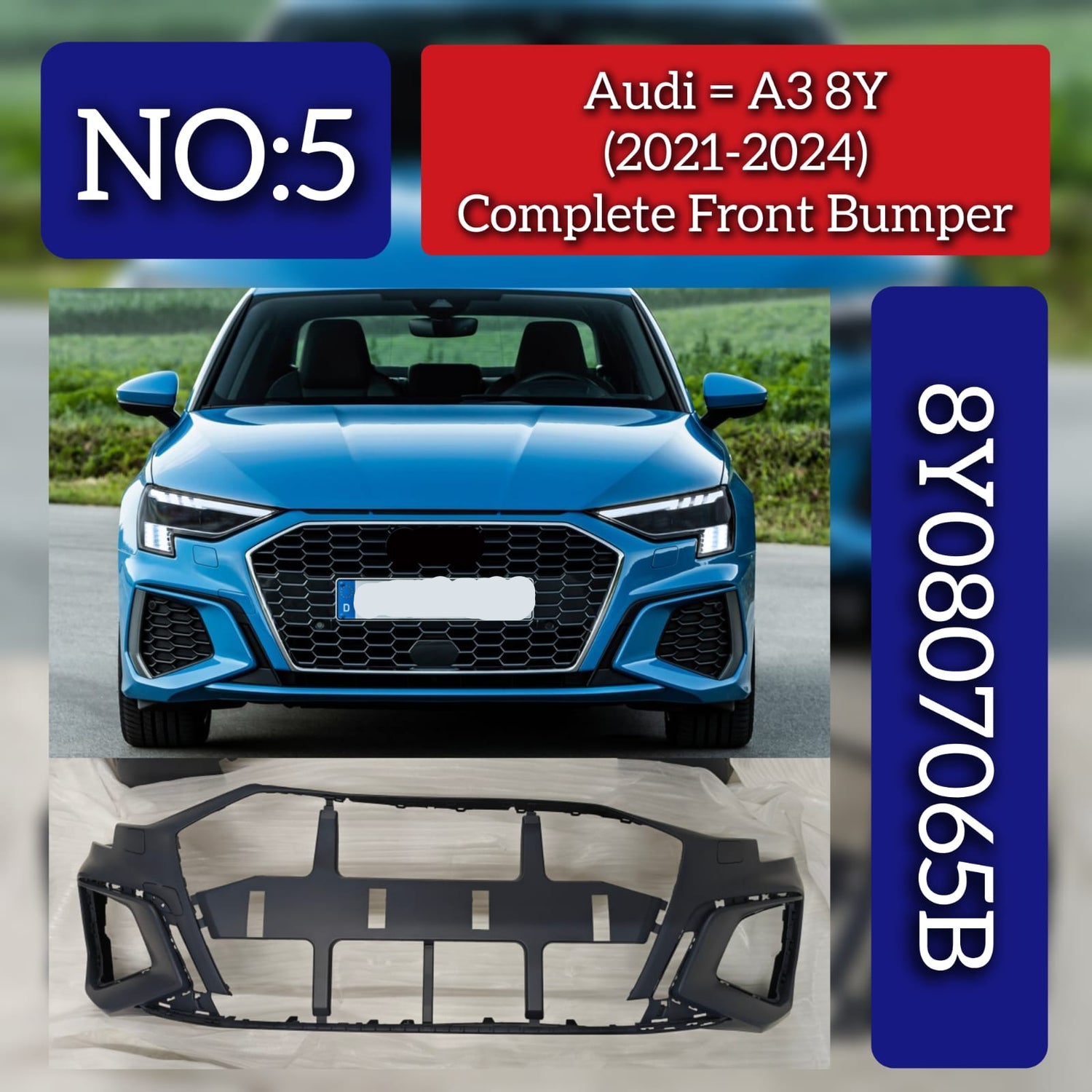 Complete Front Bumper 8Y0807065B Compatible With Audi A3 (2021-24) Tag No.5