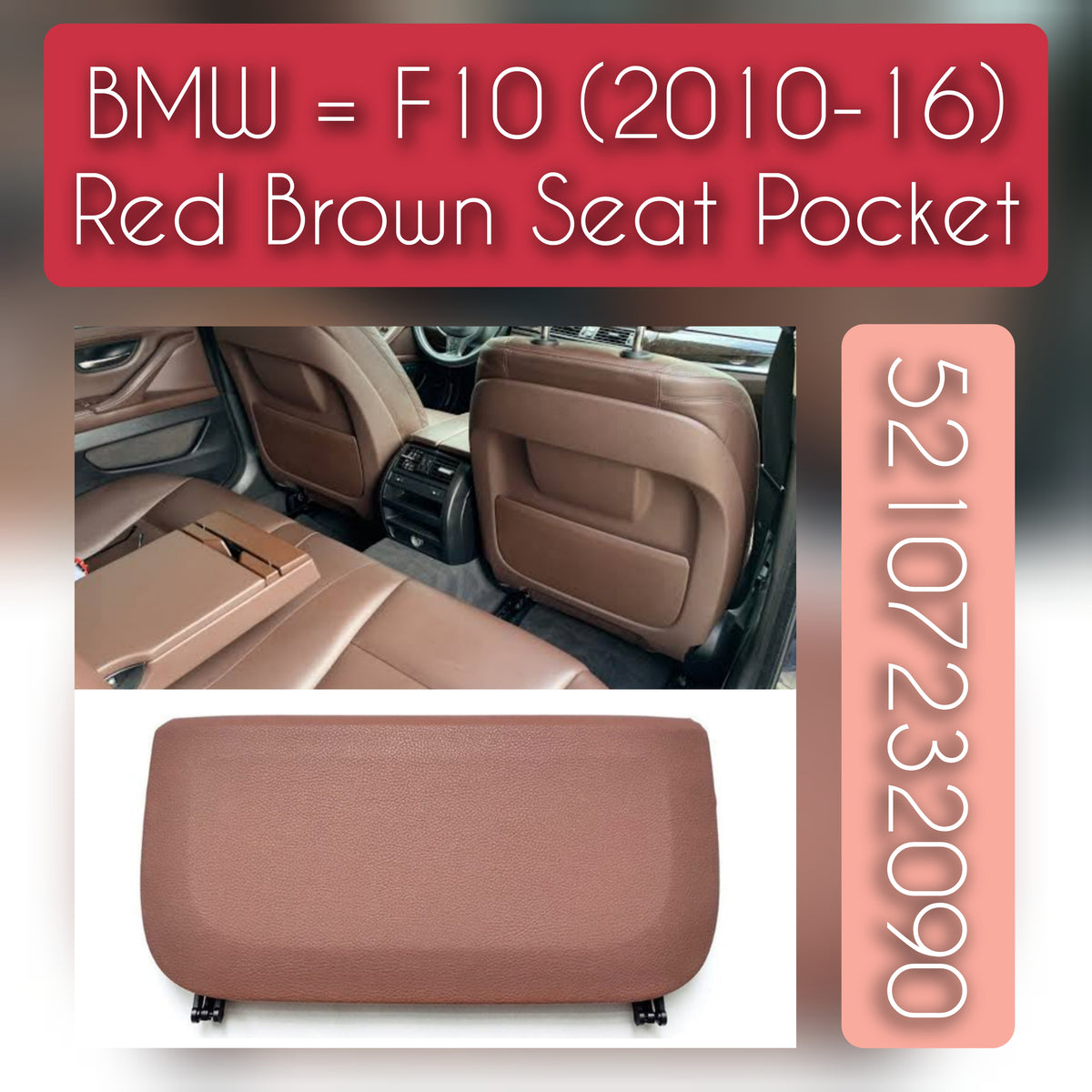 Red Brown Seat Storage Pocket Cover 52107232090 Compatible With BMW 5 Series F10  T-1 (Llastic Fitting)