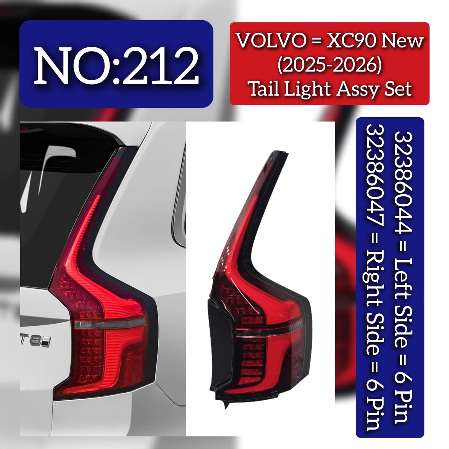 Tail Light Assembly (6 Pin) Left 32386044 & Right 32386047 Compatible With Volvo XC90 2025-26 Tag No.212