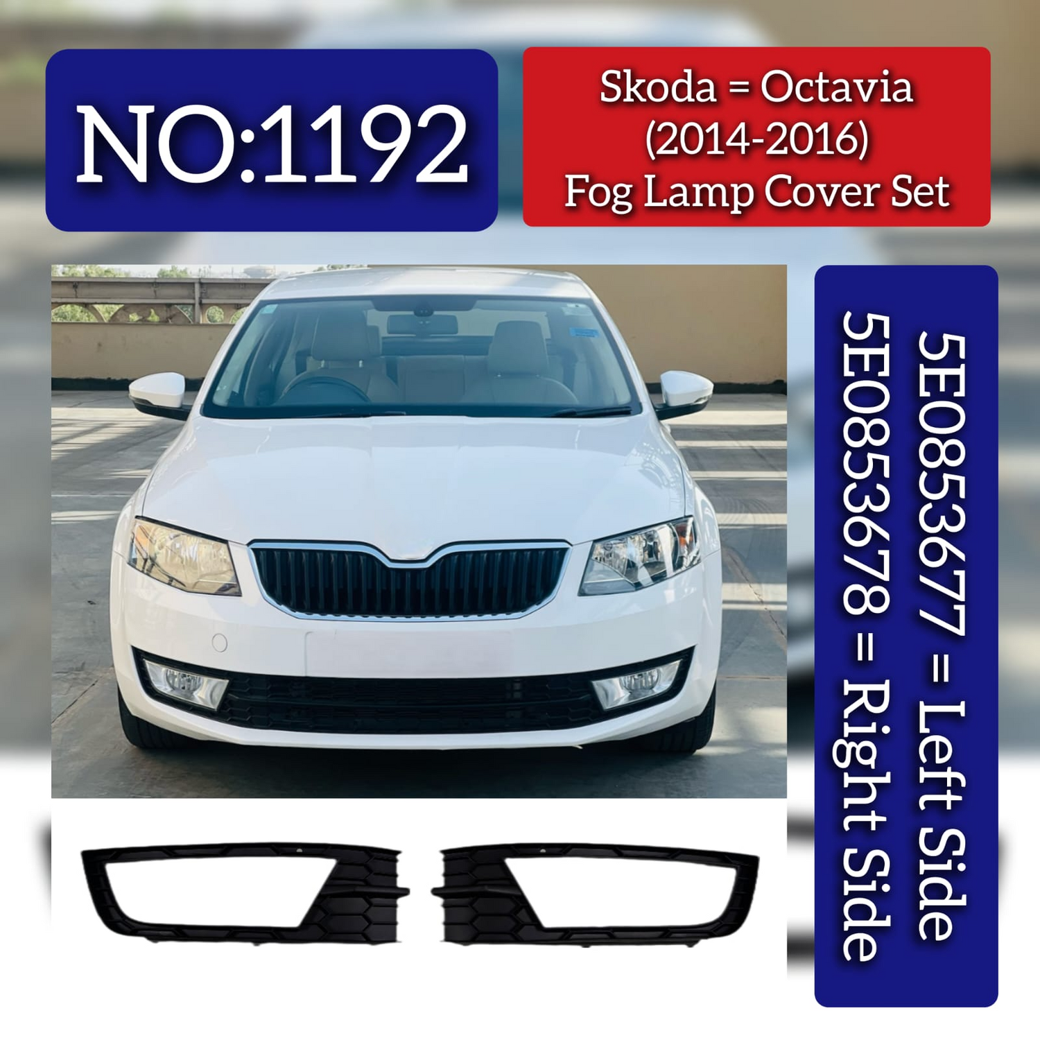 Fog Lamp Cover Set Left 5E0807681 & Right 5E0807682 Compatible With Skoda Octavia (2014-2016) Tag No.1192