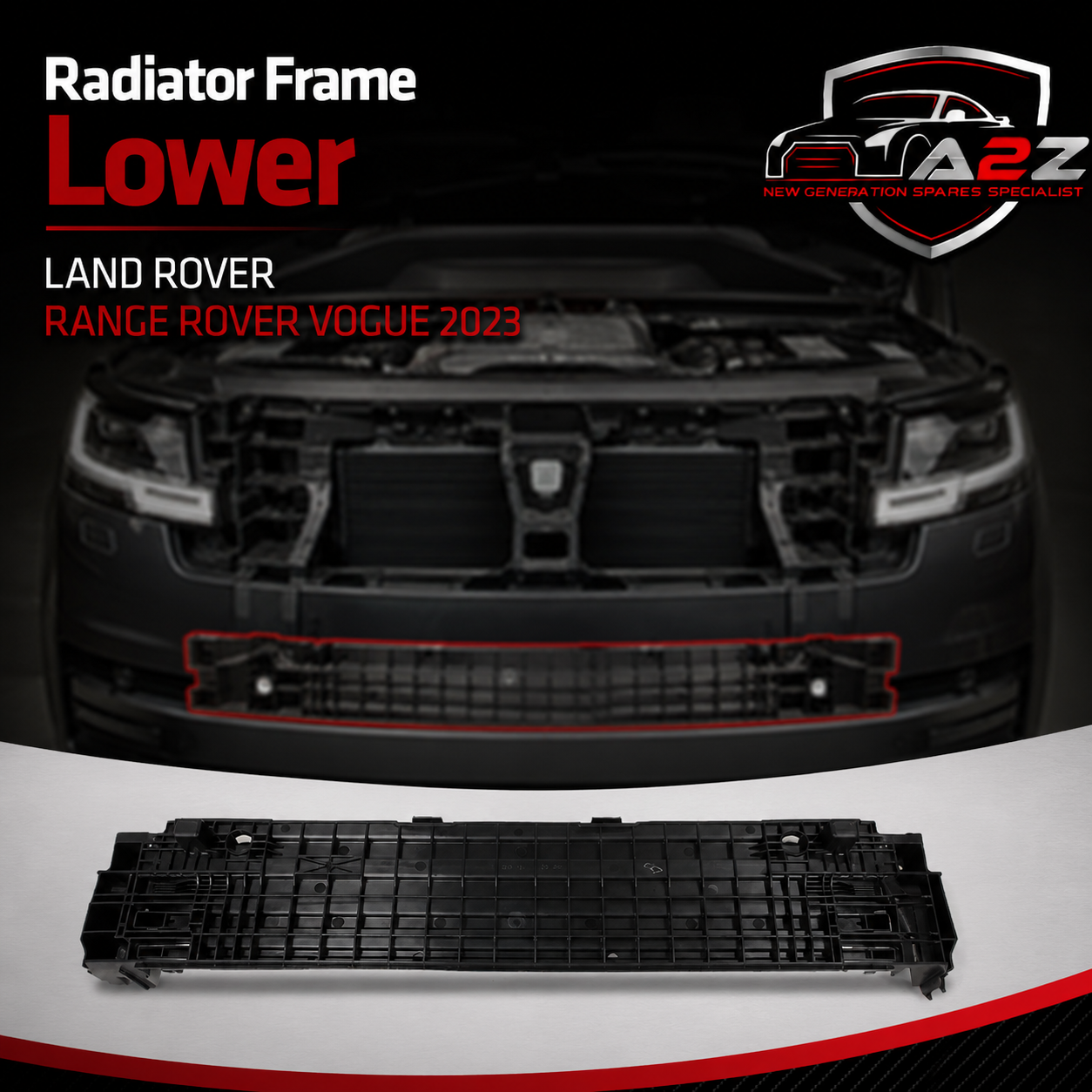 Radiator Frame Lower LR152201 Compatible With LAND ROVER RANGE ROVER VOGUE 2023