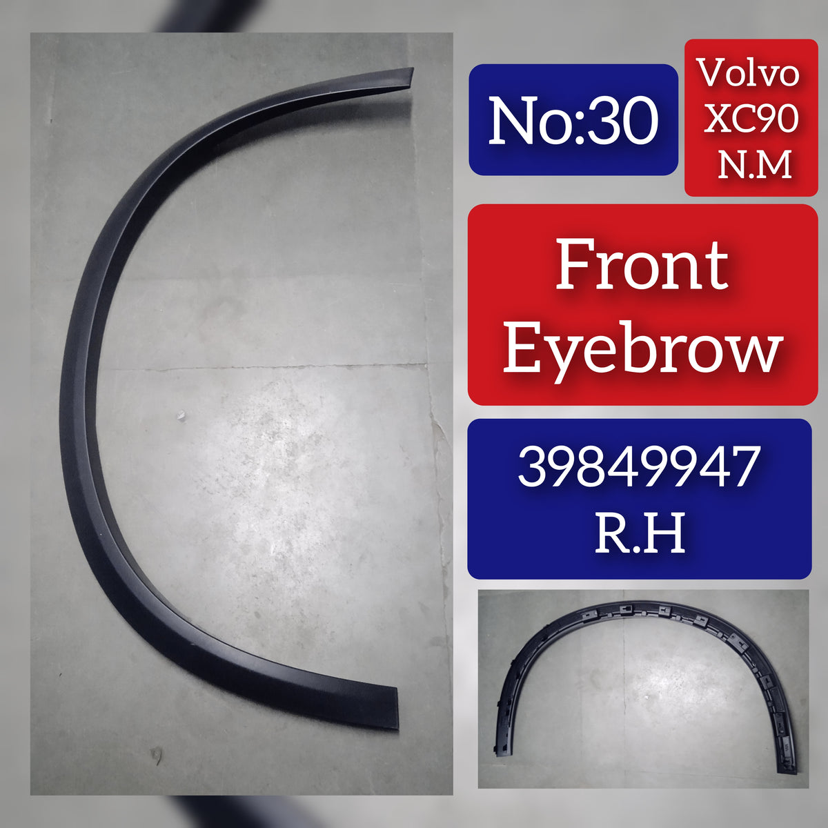 Front Right Wheel Arch (EYEBROW) 39849947 Compatible With VOLVO XC90 N.M (Big) Tag-EY-30