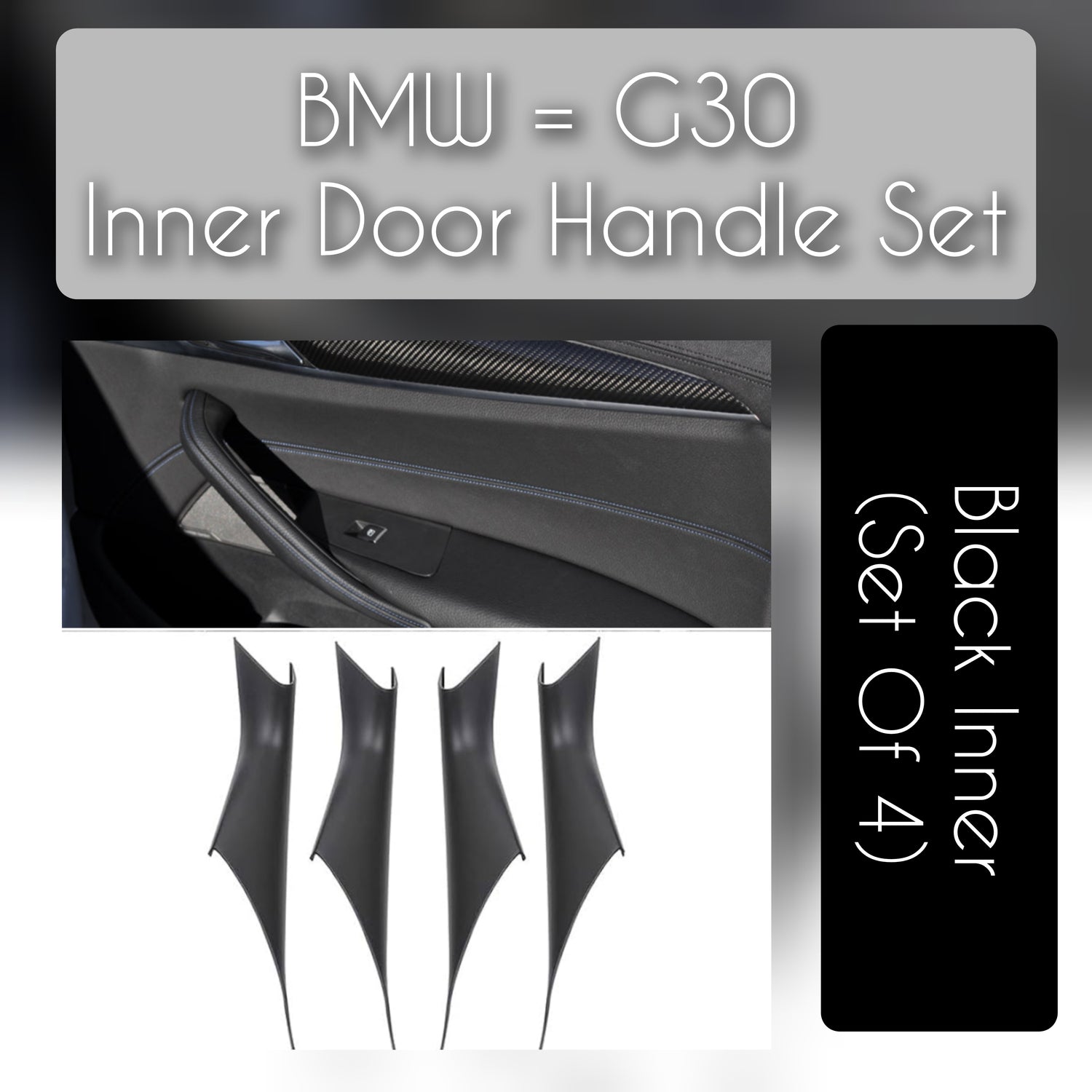BMW 5 Series G30 black inner door handle set – 4-piece replacement without leather for 2017–2023 models with OEM fit and premium finish

