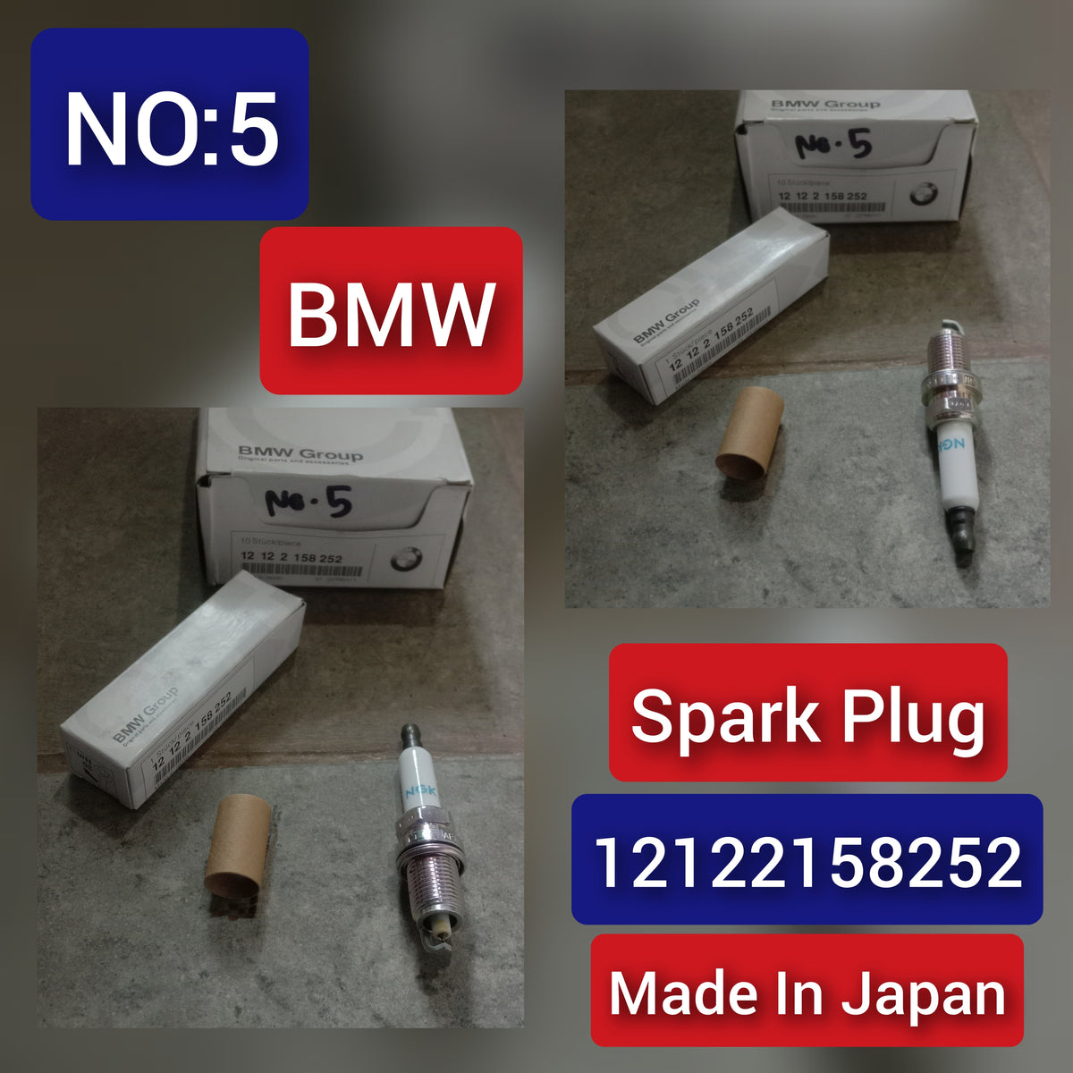 Spark Plug Made In Japan 12122158525 For BMW 3 Series E90 & X1 E84, X5 E70 Tag No.05