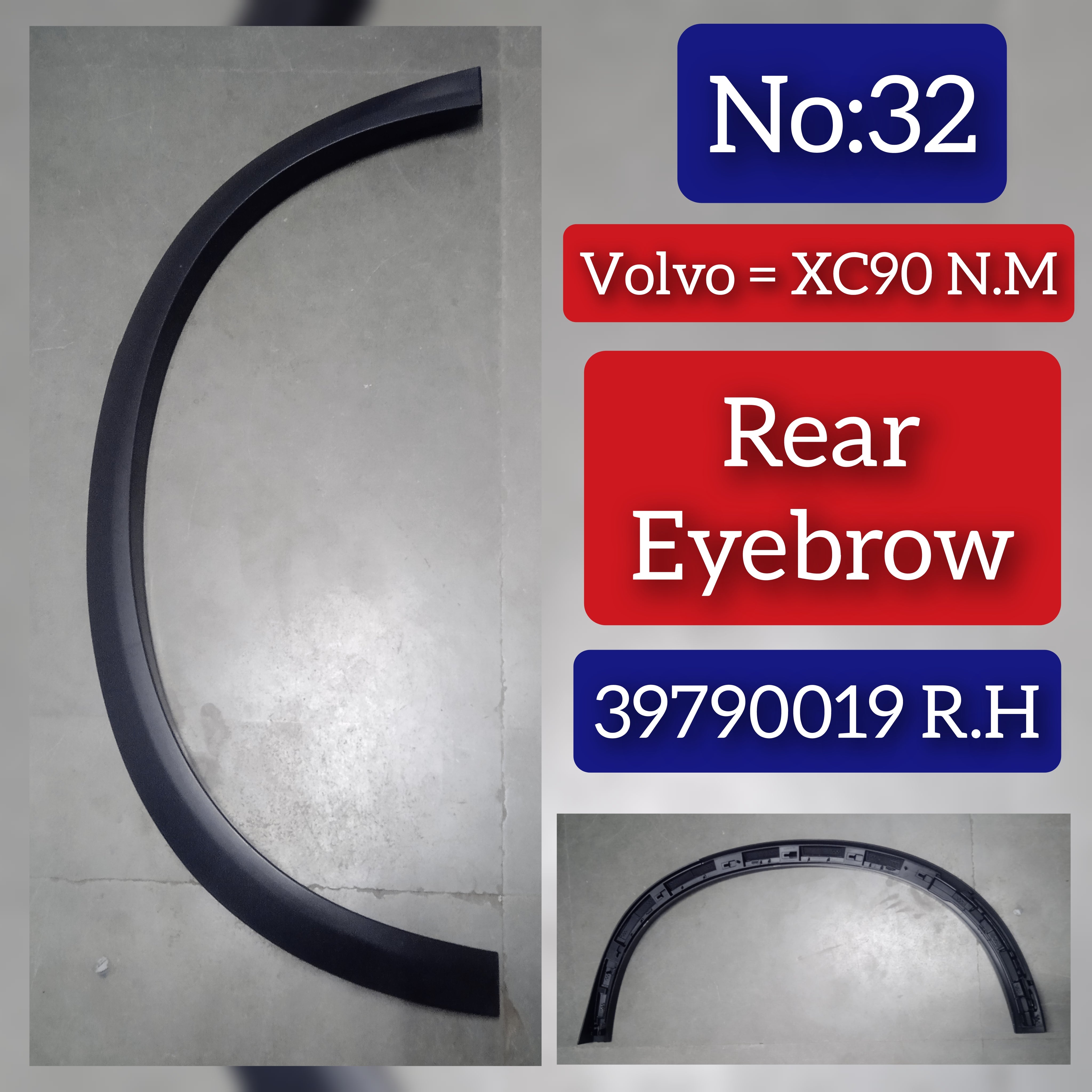 Rear Right Wheel Arch (EYEBROW) 39790019 Compatible With VOLVO XC90 N.M (Big) Tag-EY-32