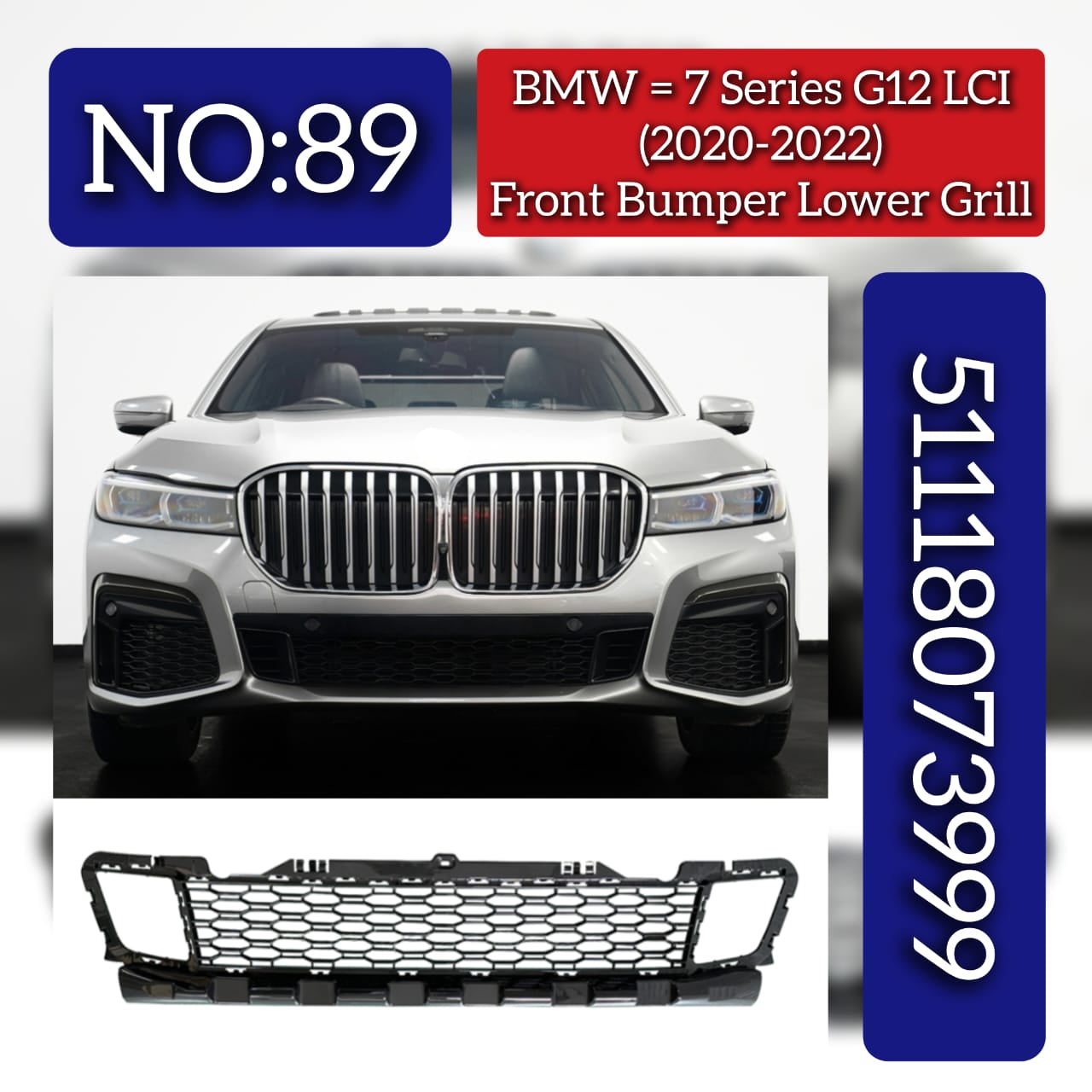 Front Bumper Lower Grill 51118073999 Compatible With BMW 7 SERIES G12 LCI (2020-2022) Tag No.89