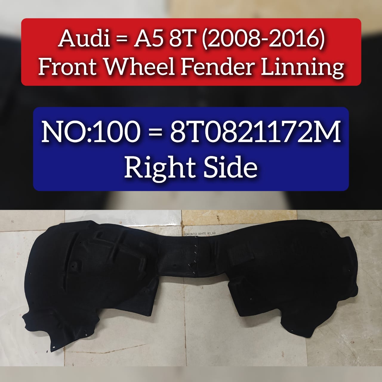 Front Right Fender Linning 8T0821172M Compatible With Audi A5 8T (2008-2016) Tag No.100