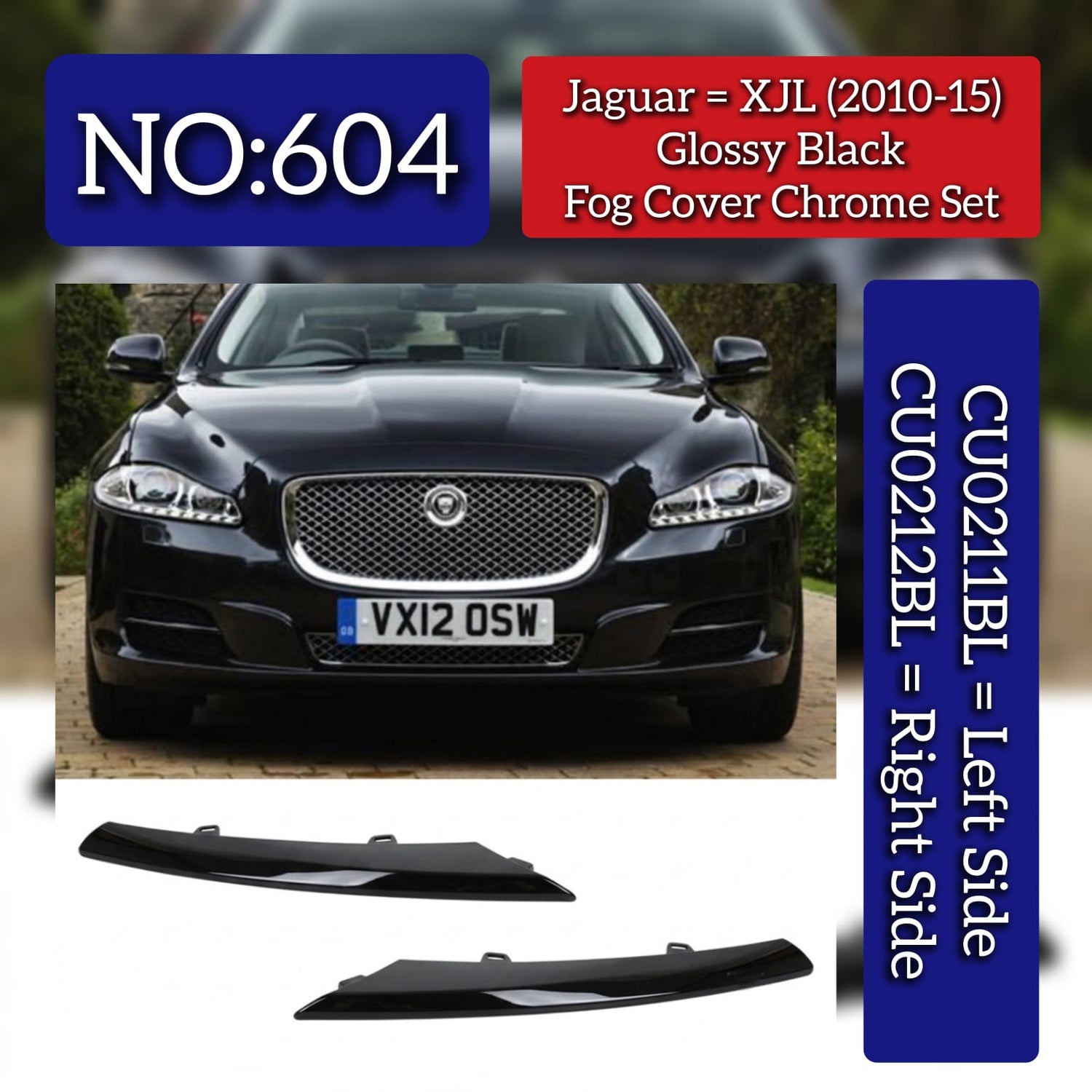 Glossy Black Fog Cover Chrome Set Left CU0211BL & Right CU0212BL Compatible With Jaguar XJL (2010-2015) Tag No.604