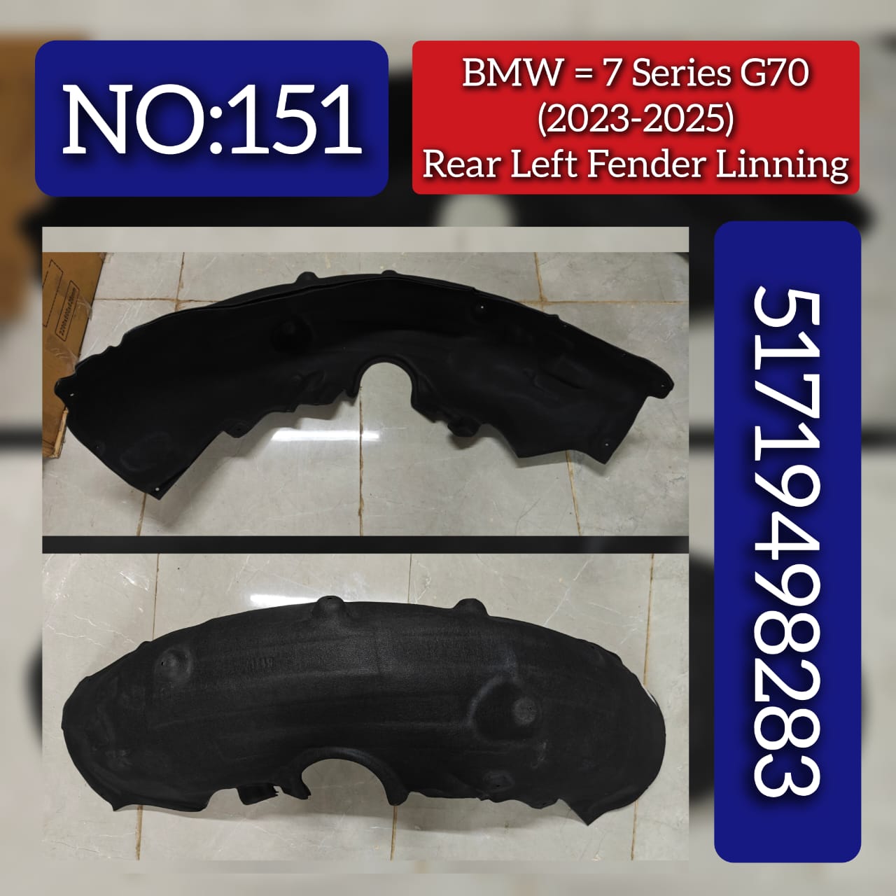 Rear Left Fender Linning 51719498283 Compatible With BMW 7 SERIES G70 (2023-2025) Tag No.151