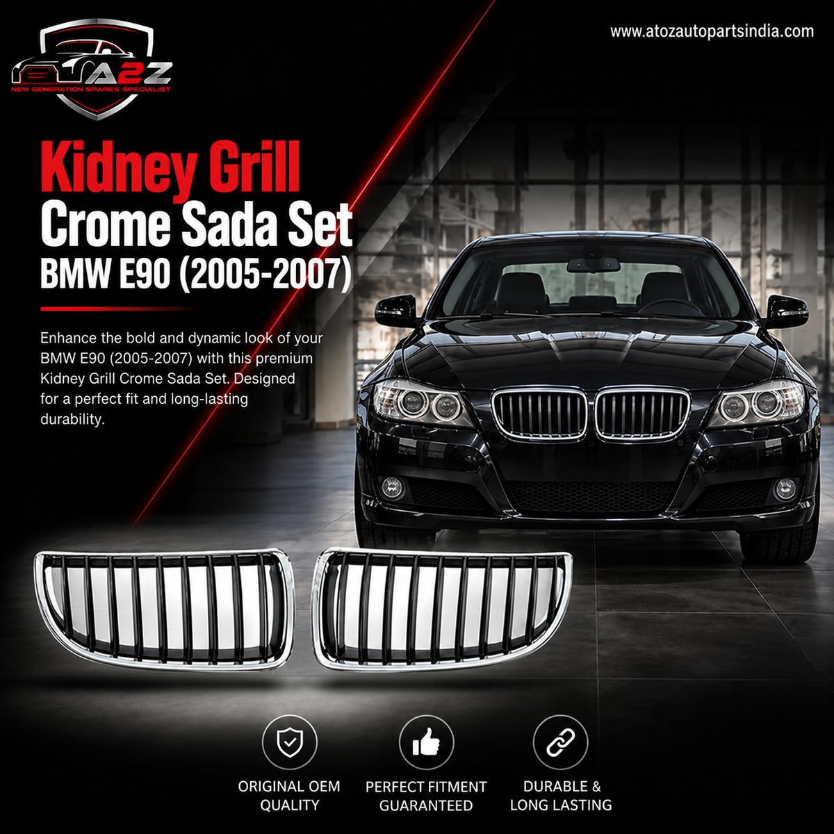 Kidney Grill  Crome Sada (2005/2007) Set 51137120007=L.H & 51137120008=R.H   Compatible With BMW 3 Series E90 Tag 18