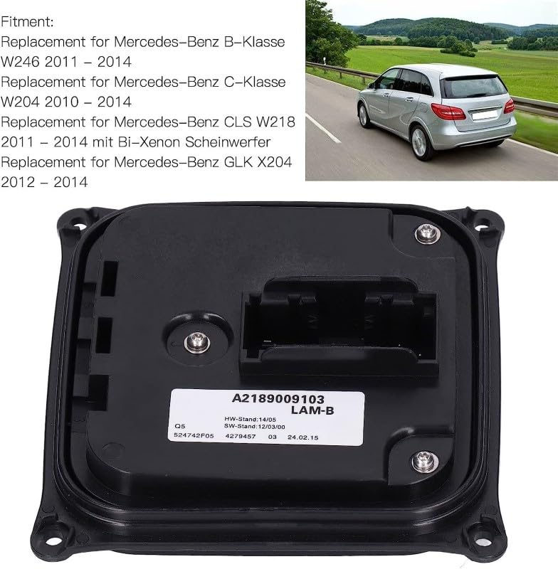 Headlight Ballast Module Blaster Compatible With Mercedes B Class W246 2011-2014 C Class W204 2010-2014 Cls W218 2011-2014 Glk X204 2012-2014 Headlight Ballast Module Blaster 2189009103