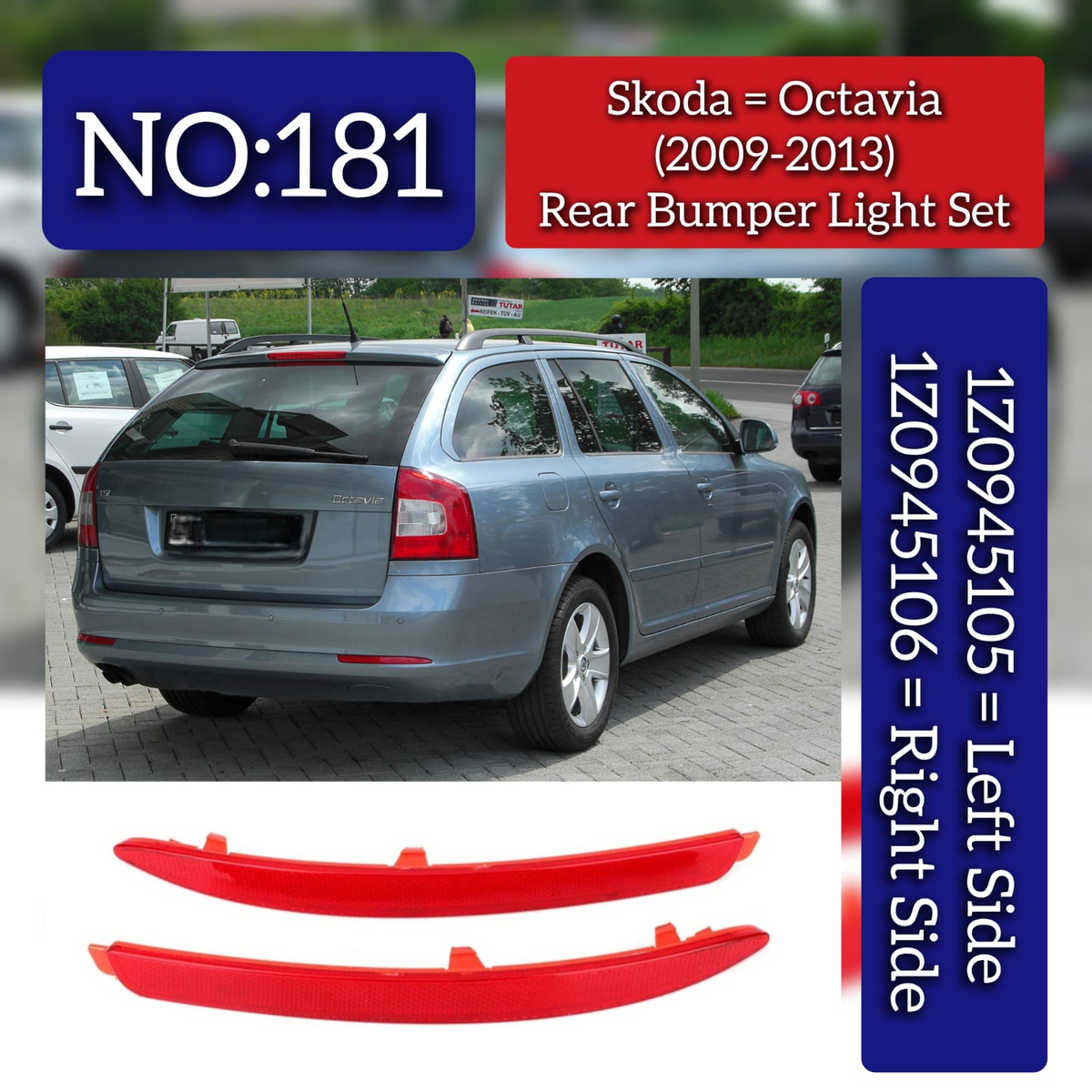 Rear Bumper Light Set (Reflactor) Left 1Z0945105 & Right 1Z0945106 Compatible With Skoda Octavia (2010-2013) Tag No.181