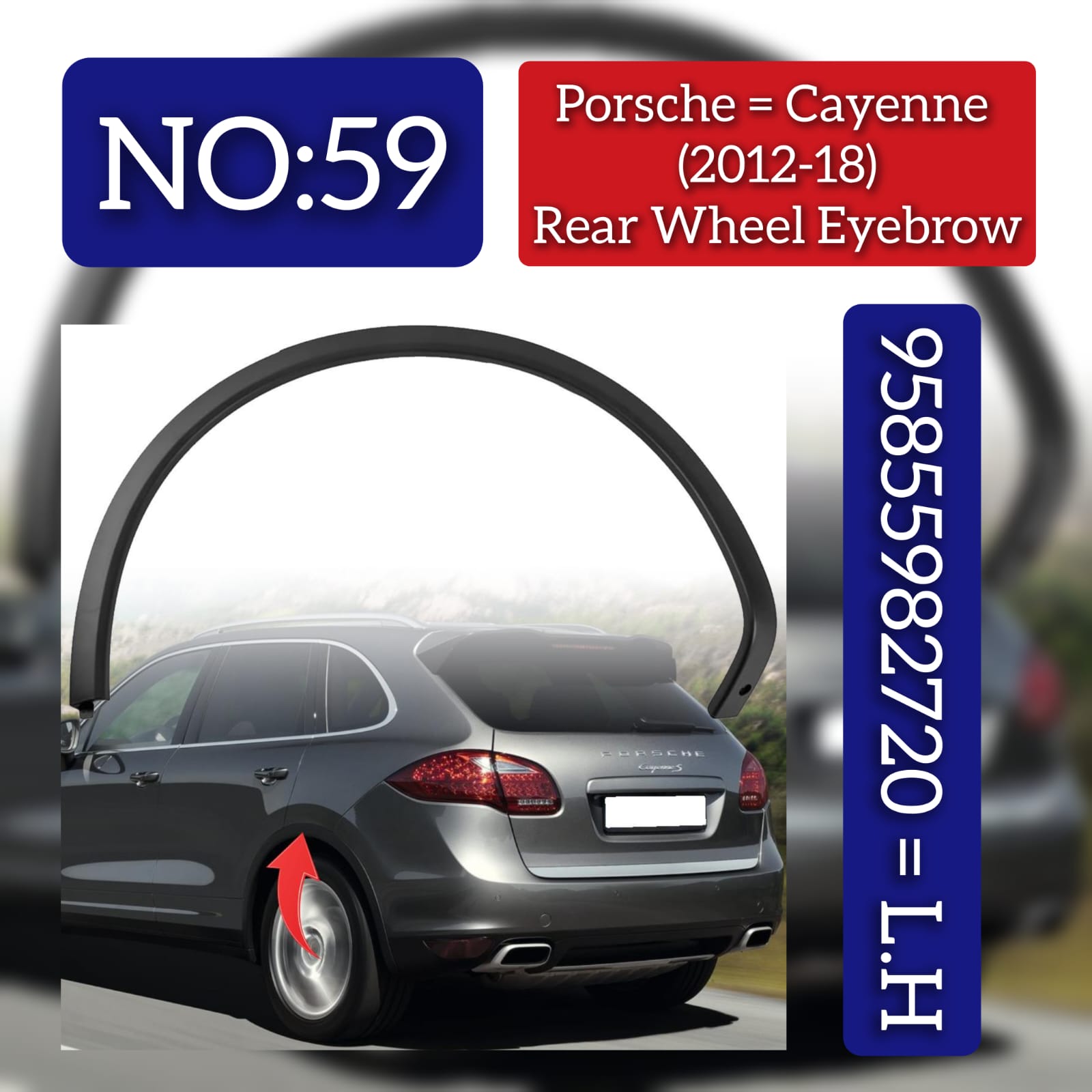 Rear Left Wheel Arch (EYEBROW) 95855982720  Compatible With Porsche Cayenne 958 2012-2018 Tag No.59