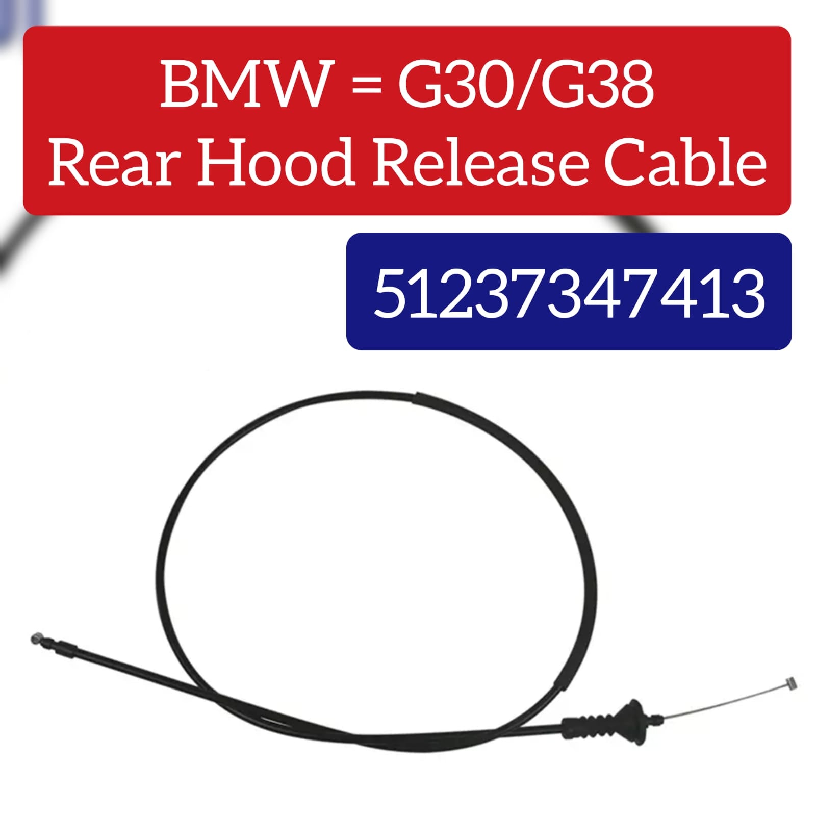 Hood Bonnet Release Cable 51237347413 Compatible With BMW For 7 SERIES G11/G12 G30/G38