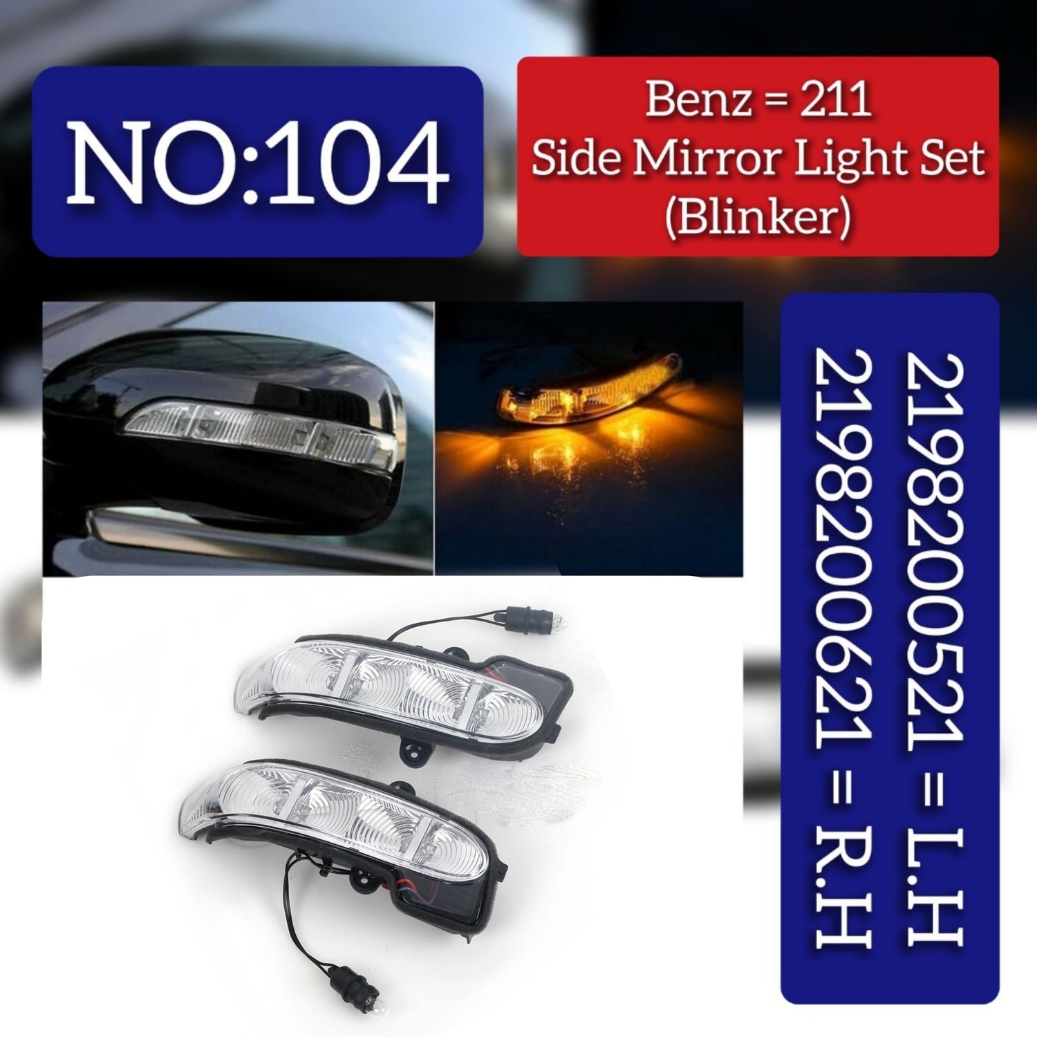Dynamic Turn Signal LED Mirror Light Left 2198200521 & Right 2198200621 Compatible with MERCEDES-BENZ CLS (C219) & E-CLASS (W211) & S-CLASS (W221, V221) Tag-MLM-104
