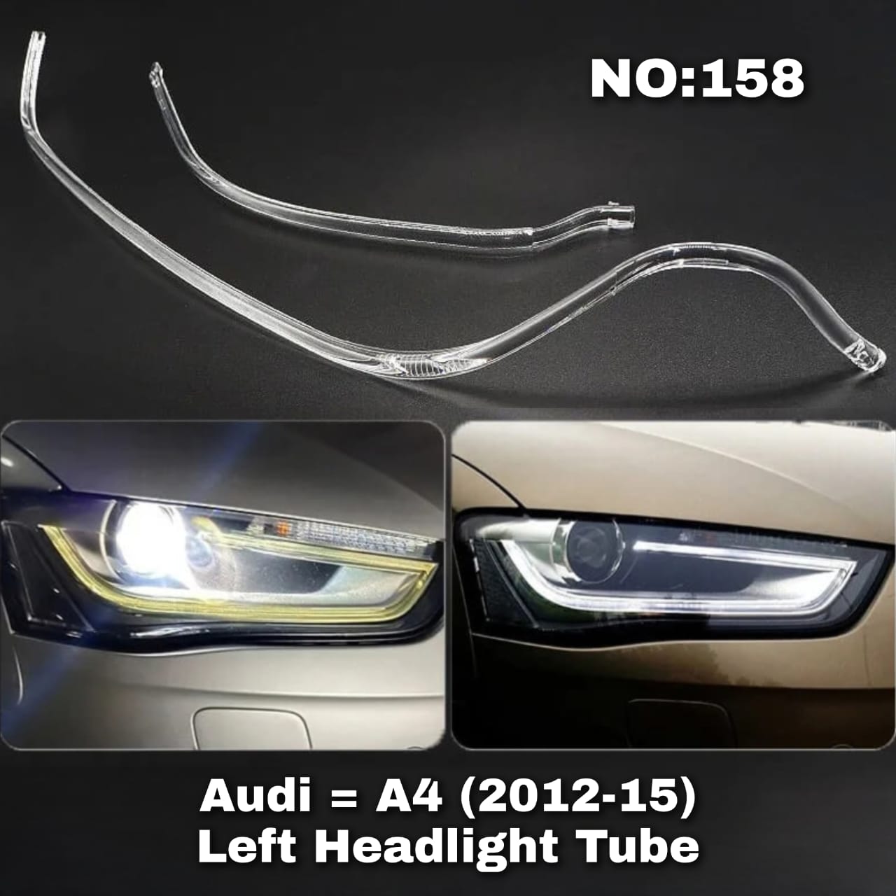 Headligth Tube Left 8KD941005B Compatible With Audi A4 8K  (2012-2015) Tag No.158