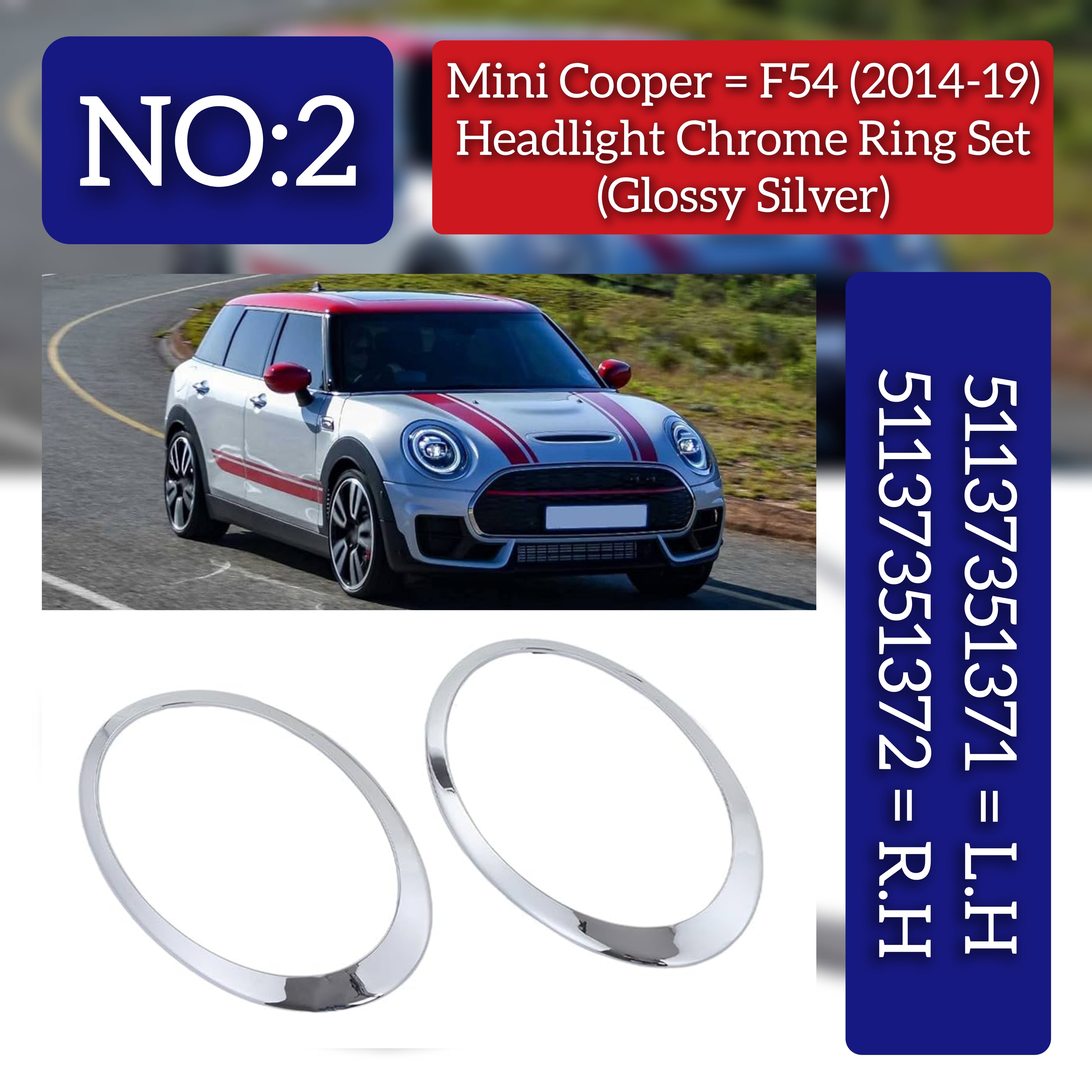 Headlight Chrome Bezel Ring Trim Left 51137351371 & Right 51137351372 Compatible With MINI F54 (Glossy Silver 2014-2019)