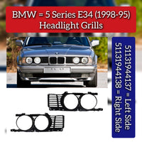 Headight Grills Left 51131944137 & Right 51131944138 Compatible With BMW 5 Series E34 (1995-98)