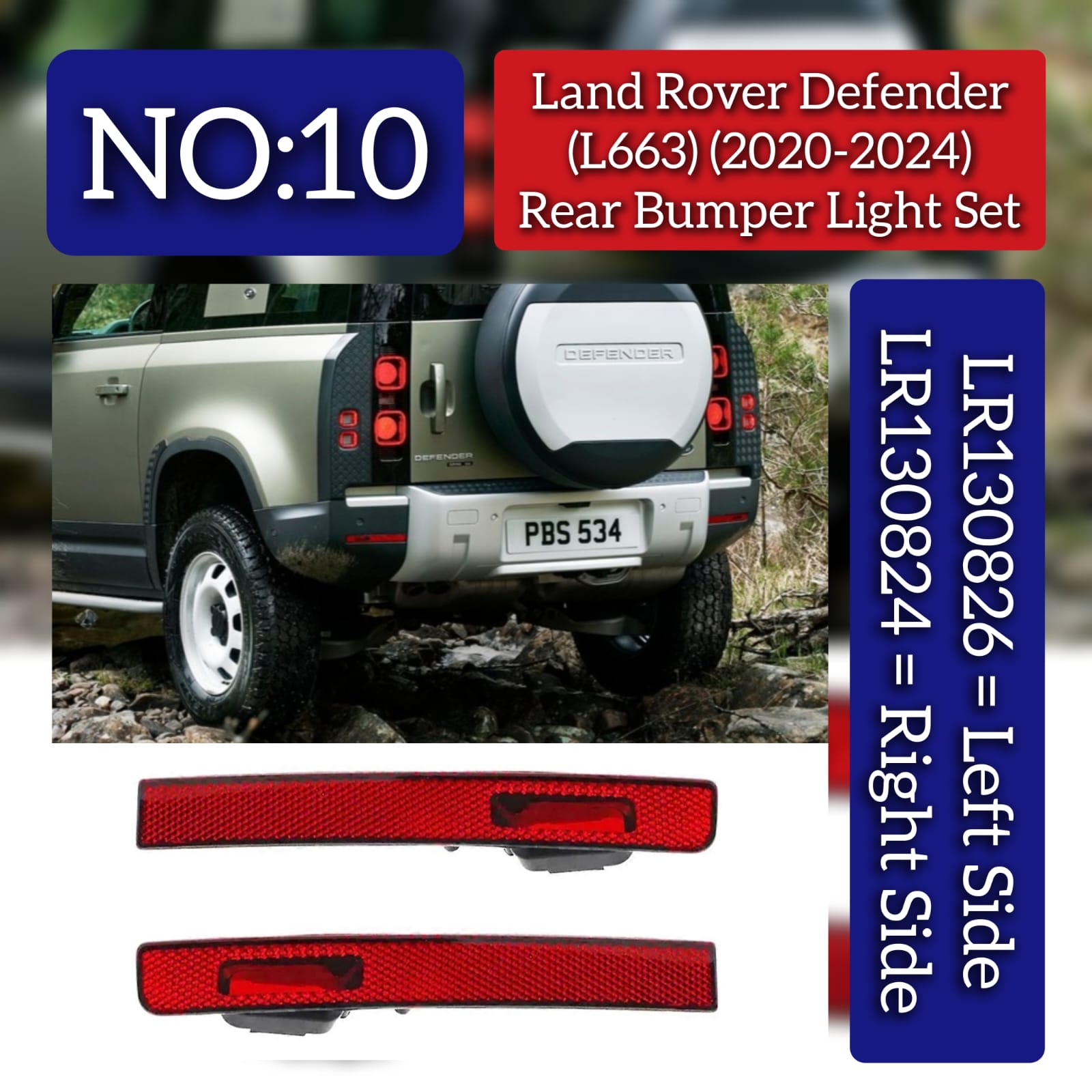 Rear Bumper Light Left LR130826 & Right LR130824 Compatible With Land Rover Defender (L663) (2020-2024) Tag No.10