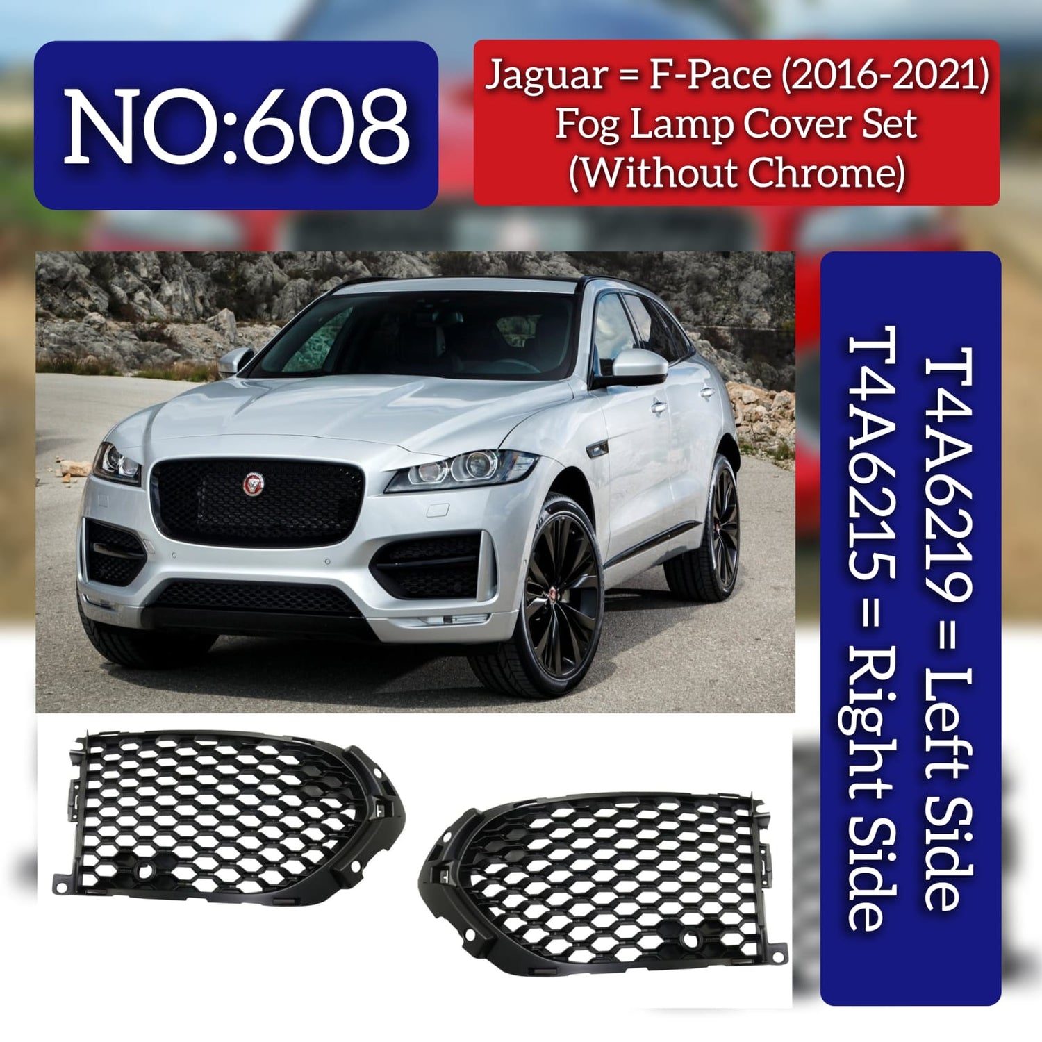 Fog Lamp Cover Set (Without Chrome) Left T4A6219 & Right T4A6215 Compatible With Jaguar F-Pace (2016-2021) Tag No.608
