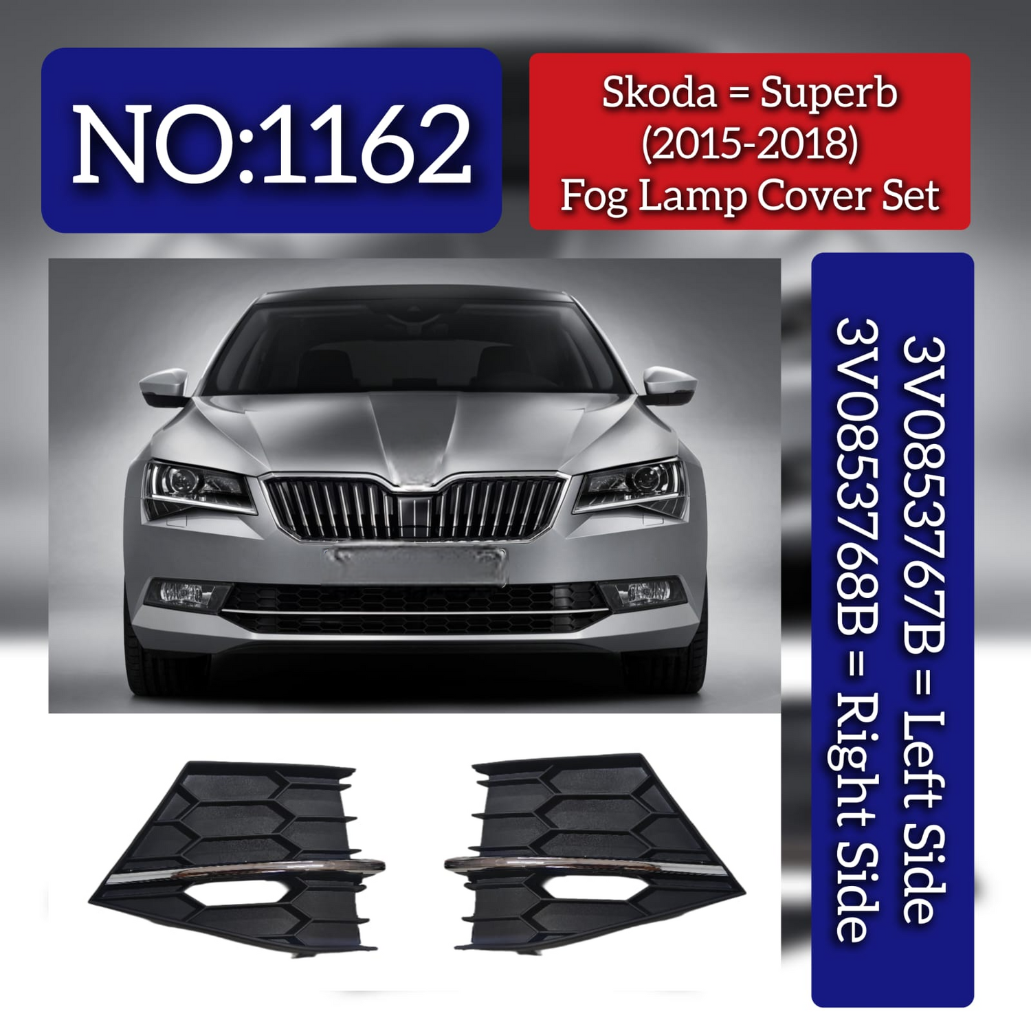 Fog Lamp Cover Set ( With Chrome) Left 3V0853767B 3V0853665 & Right 3V0853768B 3V0853666 Compatible With Skoda Superb (2015-2018) Tag No.1162