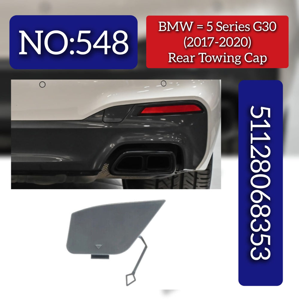 Rear Towing Cap 51128068353 Compatible With BMW 5 Series G30(2017-2020) Tag No.548
