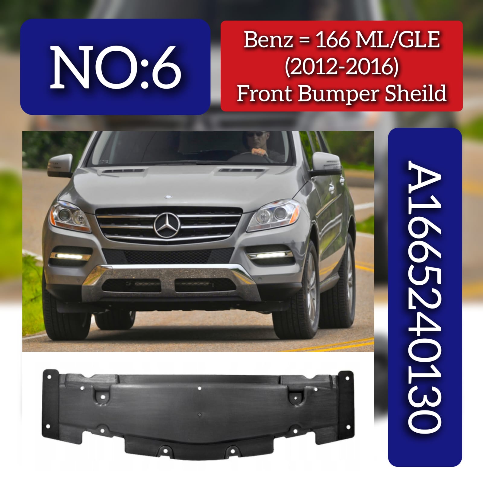 Front Bumper Sheild 1665240130 A1665240130 Compatible With Mercedes Benz For ML/GLE CLASS (W166) (2012-2016) Tag No.6