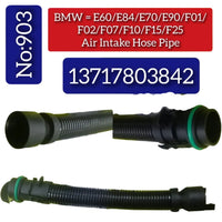 Air Intake Hose Pipe 13717803842 Compatible With BMW E60/E84/E70/E90/F01/F02/F07/F10/F15/F25 Tag No.903