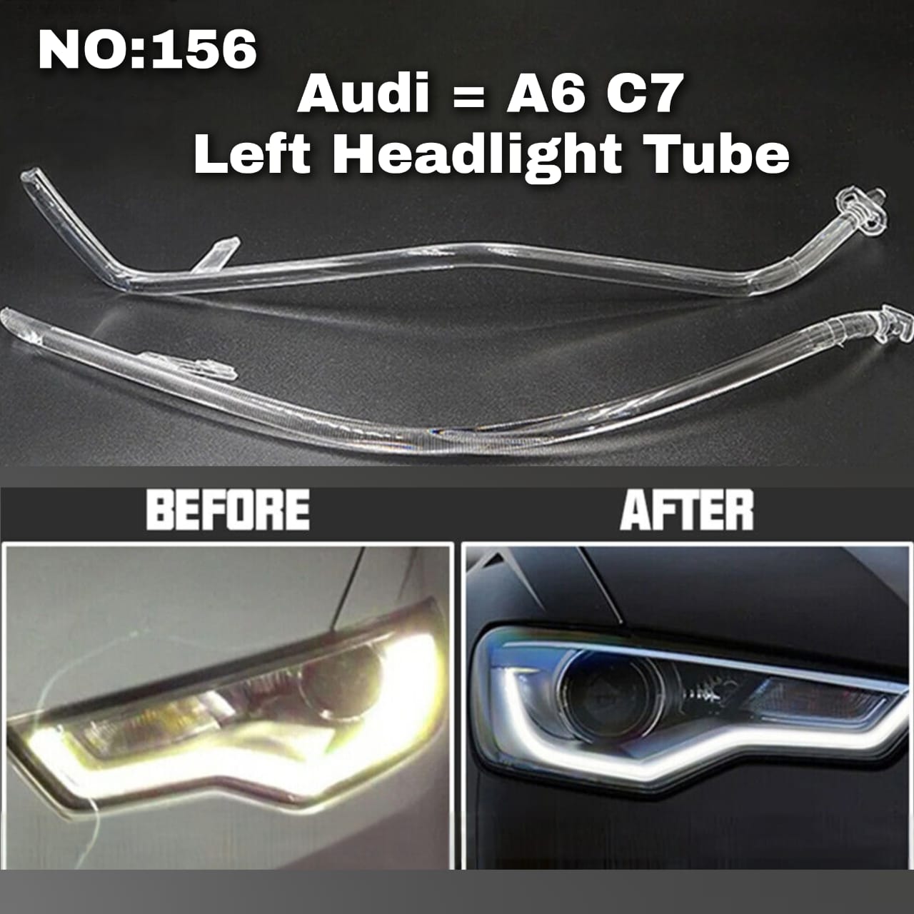 Headligth Tube Left 4GD941005A Compatible With Audi A6 C7 (2012-2015) Tag No.156