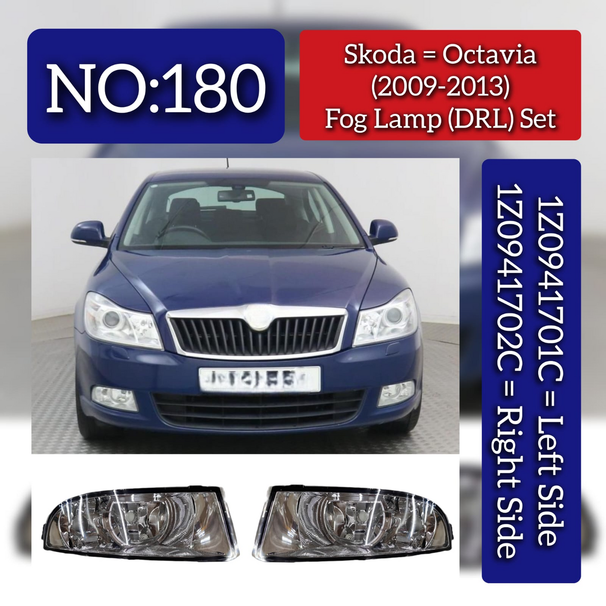 Fog Lamp (DRL) Set Left 1Z0941701C & Right 1Z0941702C Compatible With Skoda Octavia (2010-2013) Tag No.180