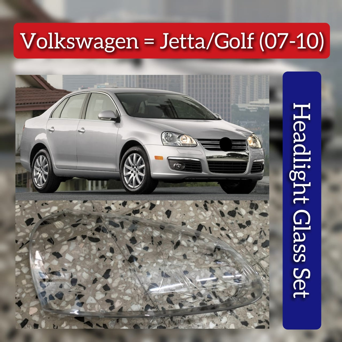 Front Headlight Glass Compatible with  Volkswagen Jetta/Golf 2007-2010