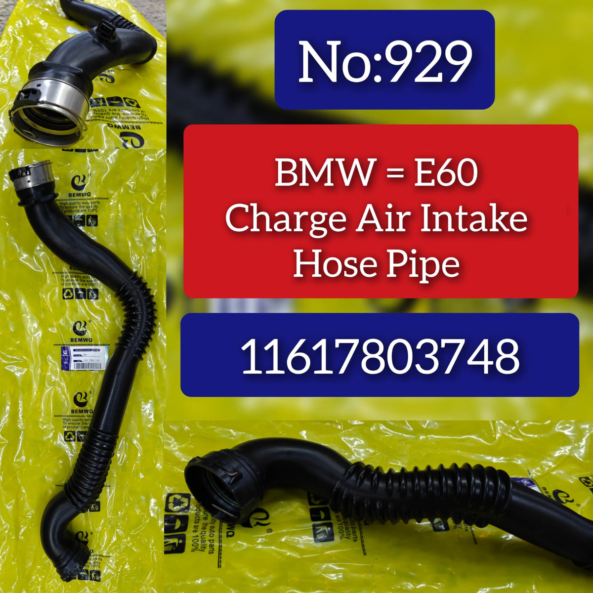 Charge Air Intake Hose Pipe 11617803748 Compatible With BMW 5 series E60 Tag No.929