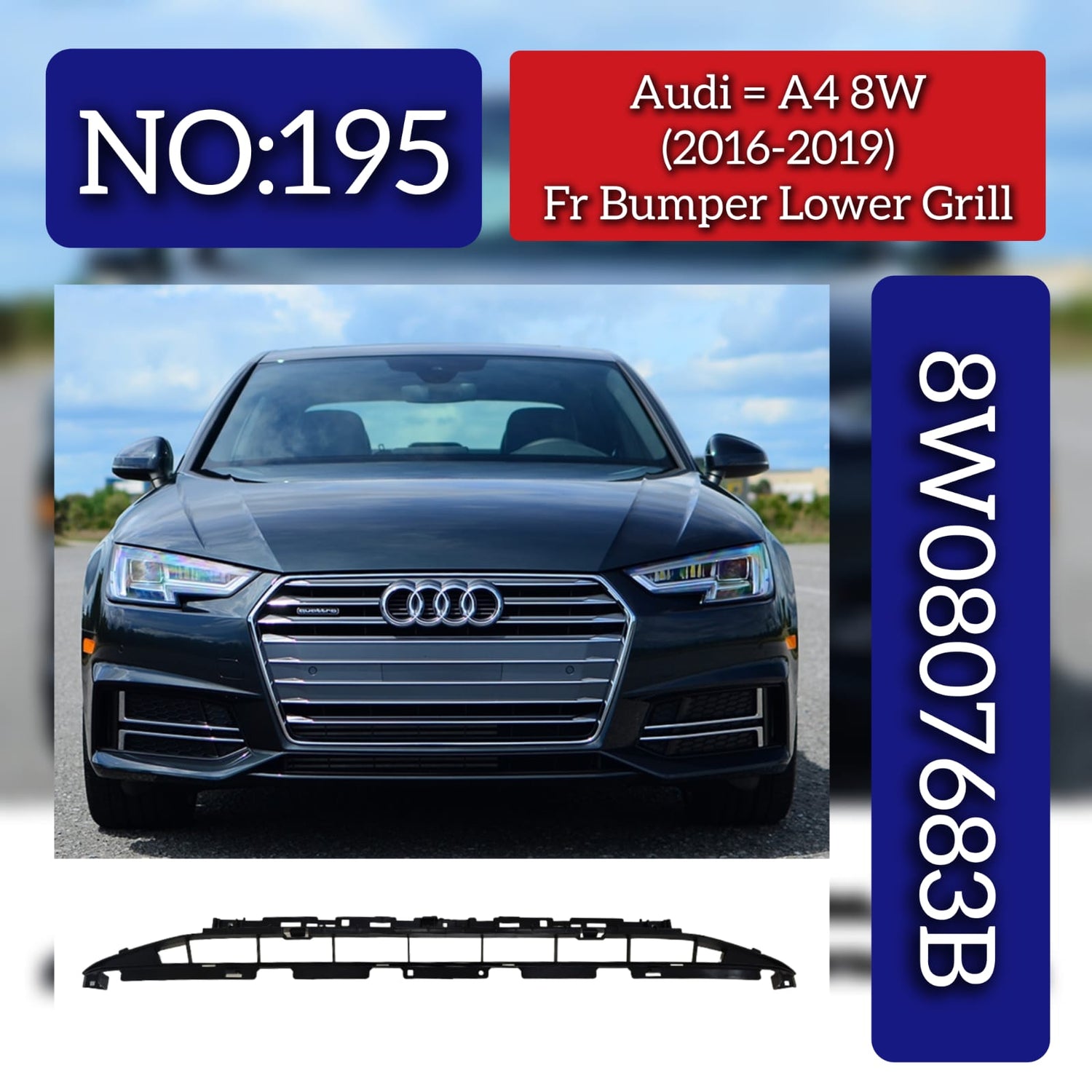 Front Bumper Lower Grille 8W0807683B Compatible With Audi A4 (2016-19) Tag No.195