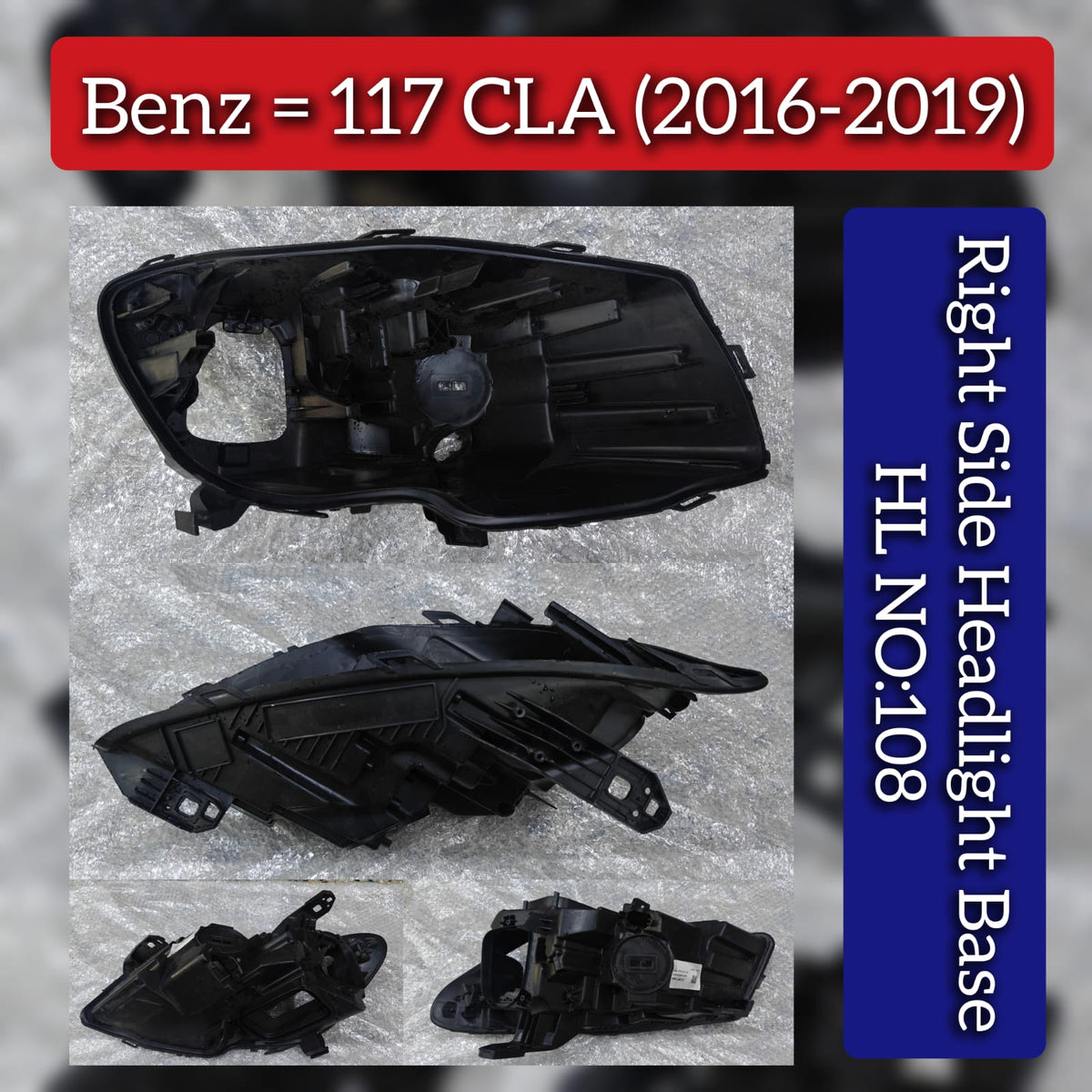 Headlight Base Compatible With Mercedes Benz W117 CLA (2016-2019) Tag No.108