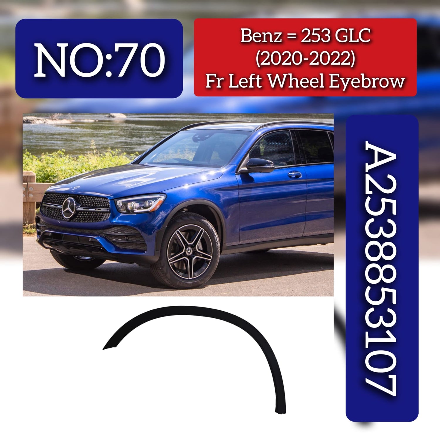 Front Left Wheel Eyebrow 2538853107 Compatible With Mercedes Benz GLC-Class (W253) (2020-2022) Tag No.70