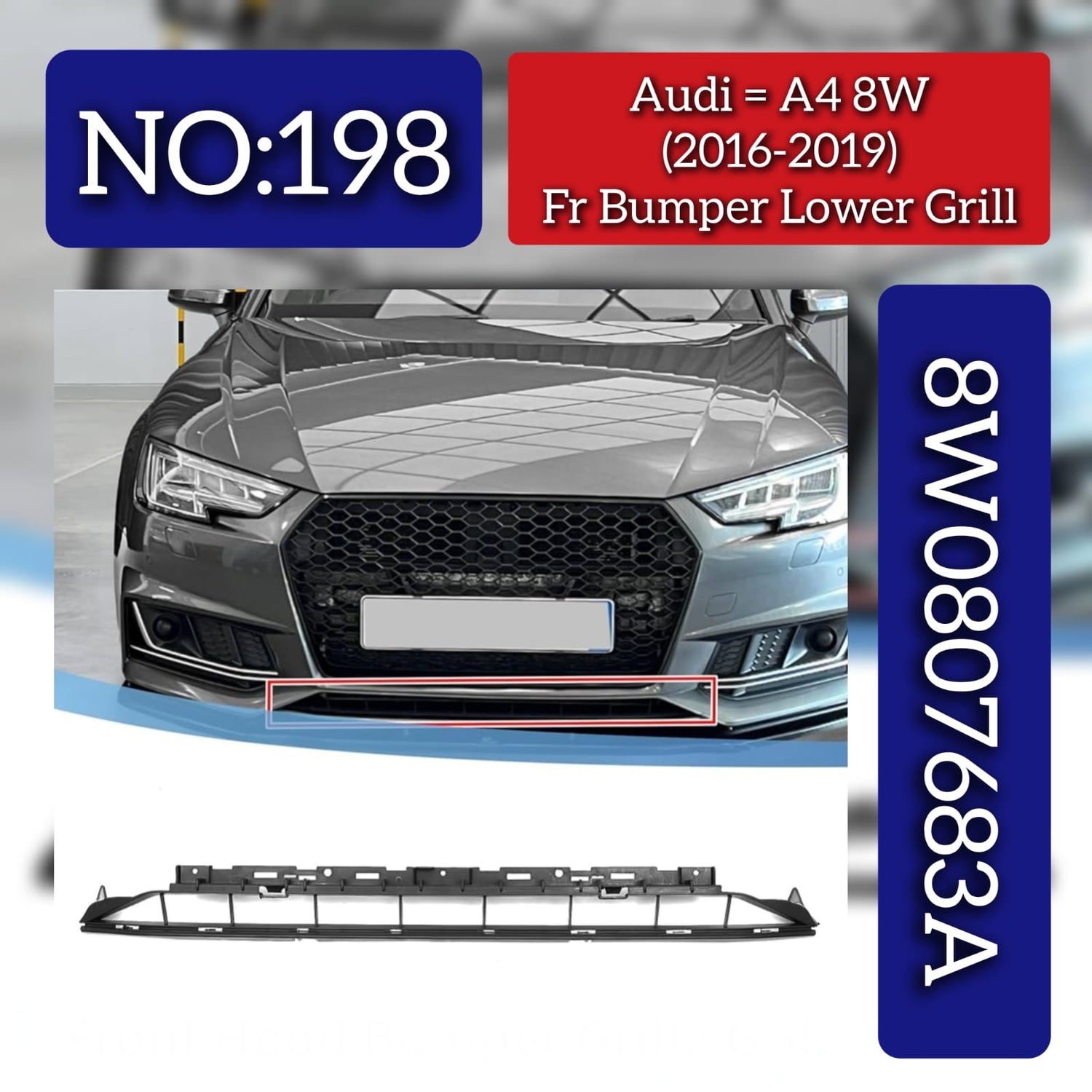 Front Bumper Lower Grille 8W0807683A Compatible With Audi A4 (2016-19) Tag No.198