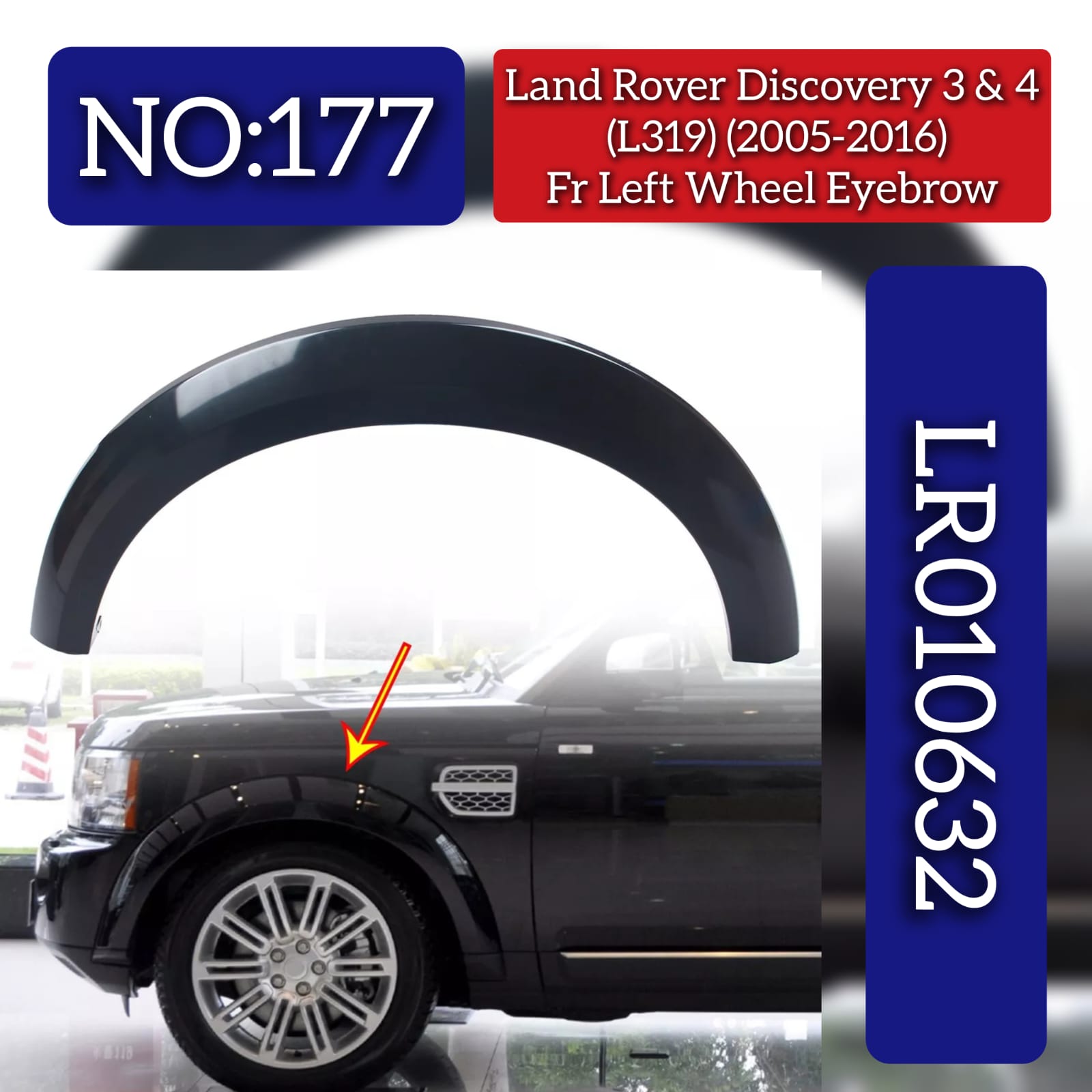 Front Left Wheel Eyebrow LR010632 Compatible With Land Rover Discovery (L318) & (L462) (L319) (2005-2016) Tag No.177