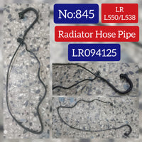 Radiator Hose Pipe LR094125 LR134940 Compatible With Land Rover Range Rover EVOQUE/Discovery Freelander Tag No. 845