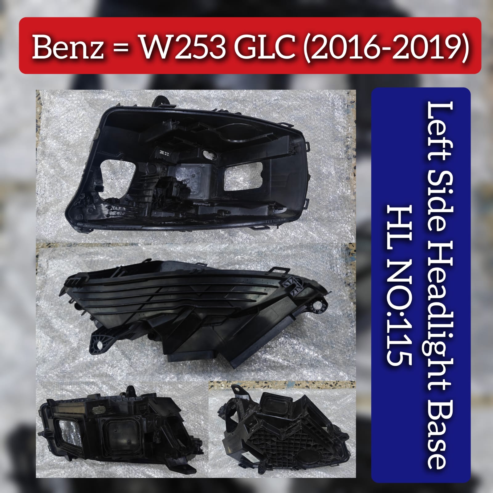 Headlight Base Compatible With Mercedes Benz W253 GLC (2016-2019) Tag No.115