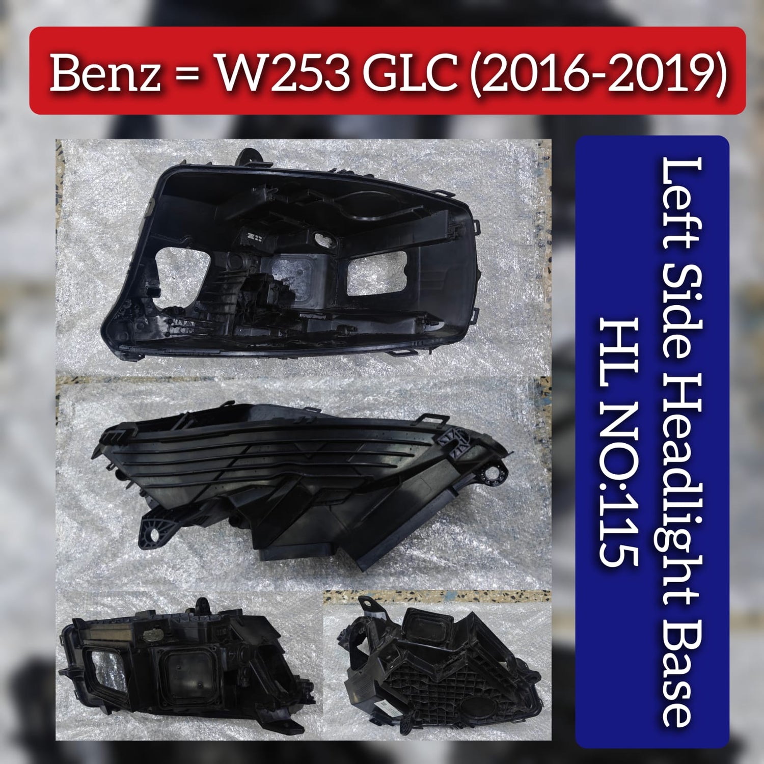 Headlight Base Compatible With Mercedes Benz W253 GLC (2016-2019) Tag No.115