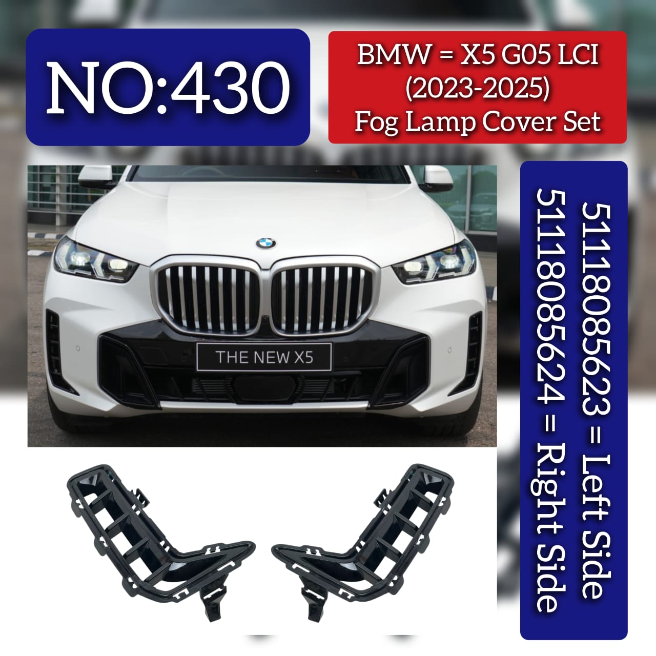 Fog Lamp Cover Left 51118085623 & Right 51118085624 Compatible With BMW X5 G05 LCI (2023-2025) Tag No.430