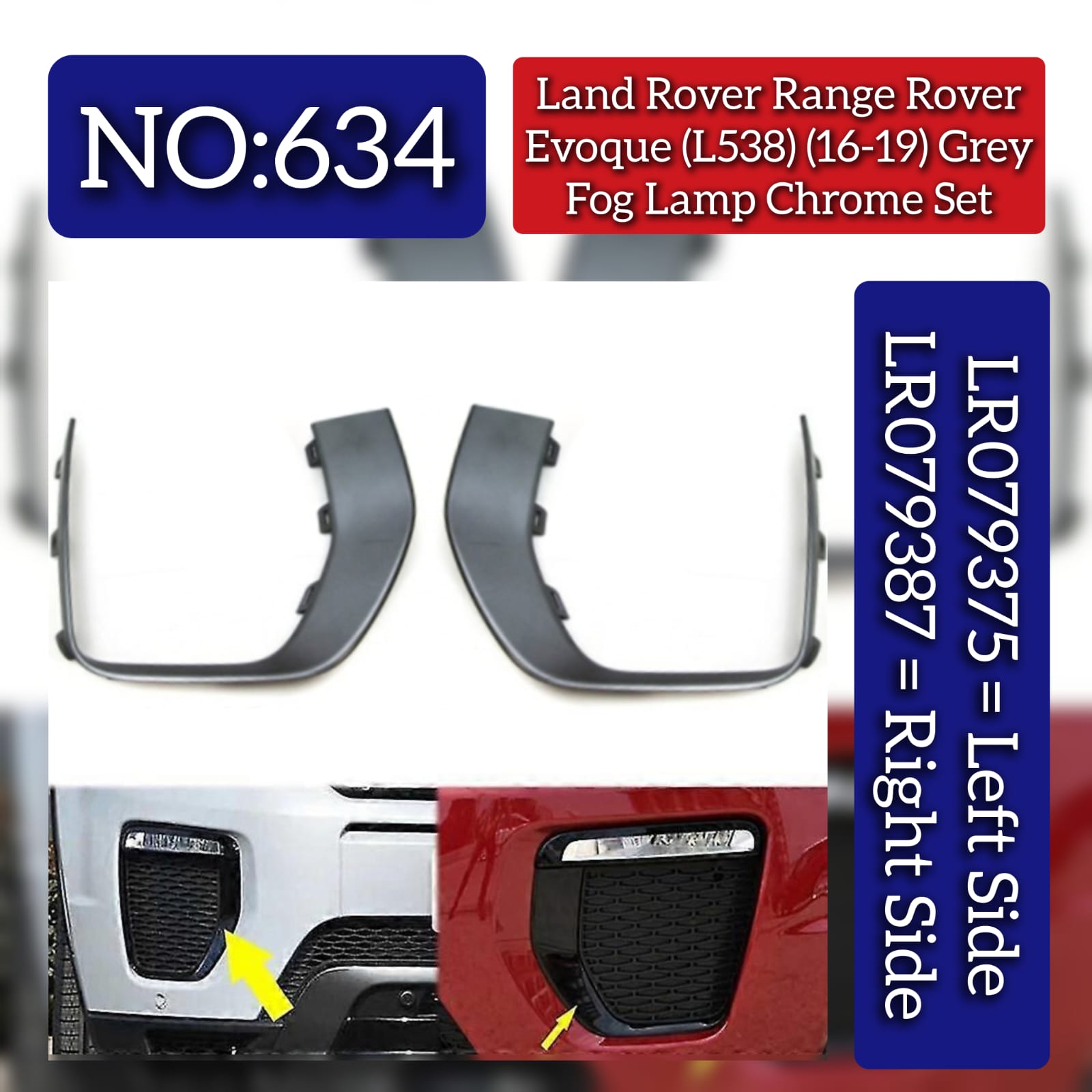 Grey Fog Lamp Chrome Left LR079375 & Right LR079387 Compatible With Land Rover Range Rover Evoque (L538) (2016-2019) Tag No.634