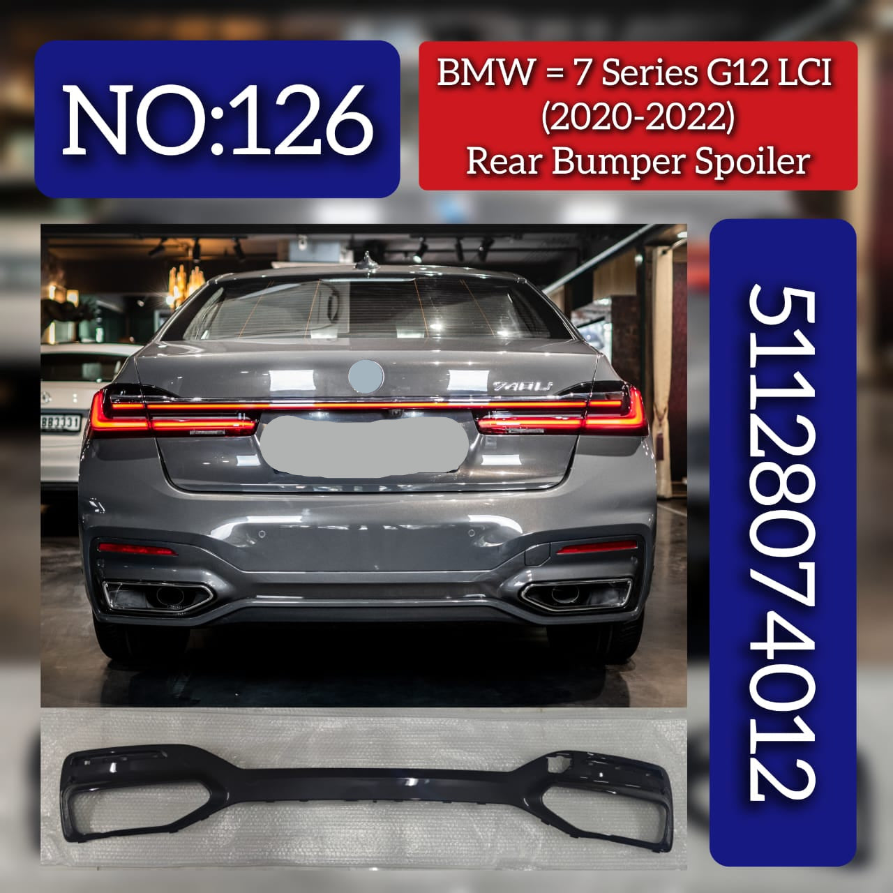 Rear Bumper Spoiler 51128074012 Compatible With BMW 7 SERIES (G12) LCI (2020-2022) Tag No.126