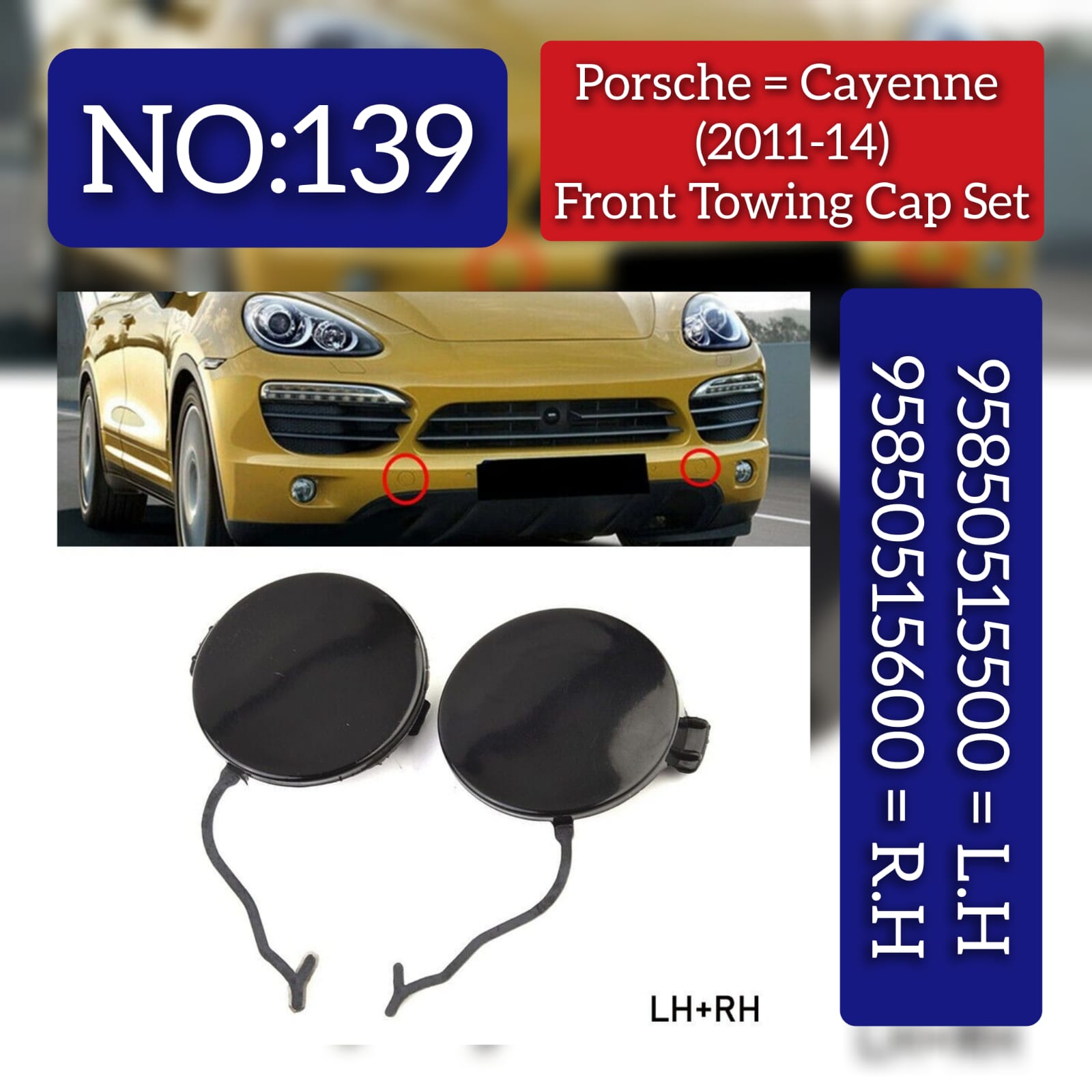 Front Bumper Tow Towing Cap Cover Hook Left 95850515500  Right 95850515600  Compatible with PORSCHE CAYENNE (92A) (2011-2014) Tag No.139