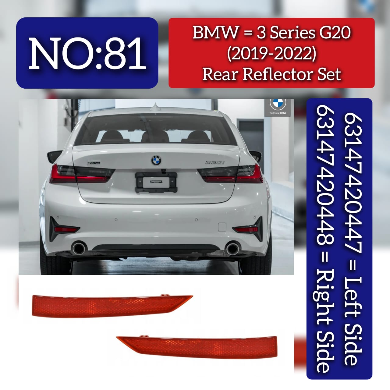 Rear Bumper Light Reflector Left 63147420447 & Right 63147420448 Compatible With BMW 3 SERIES (G20) (2019-2022) Tag No.81