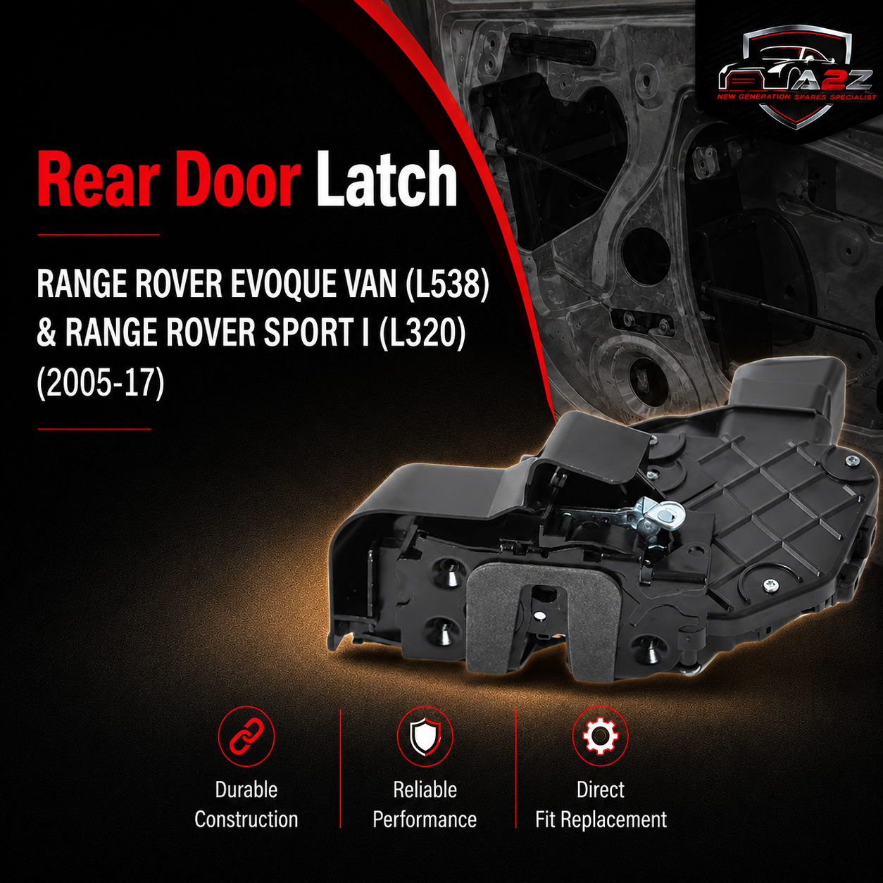 Rear Door Latch LR013890 Compatible With RANGE ROVER EVOQUE VAN (L538) & RANGE ROVER SPORT I (L320)(2005-17)