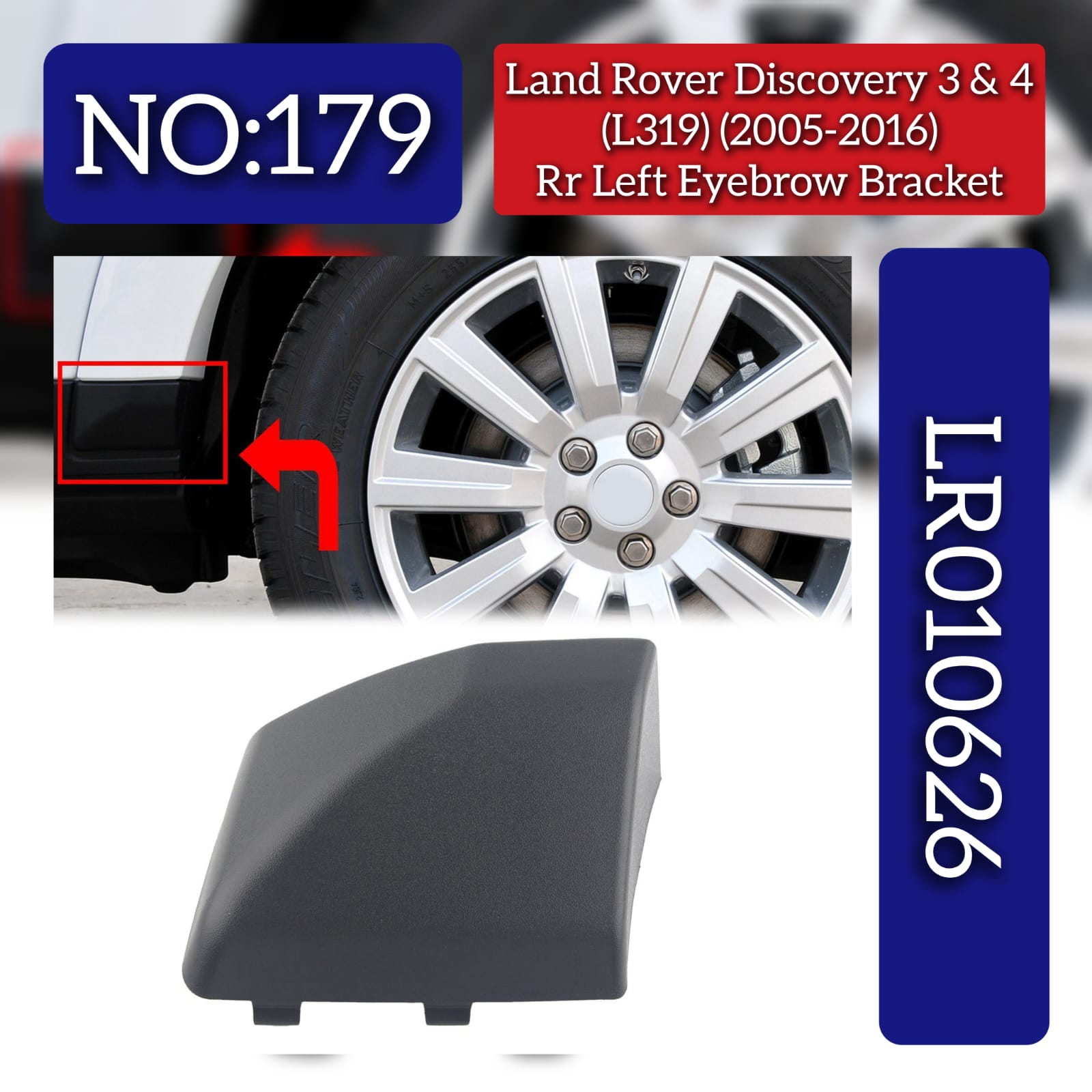 Rear Left Eyebrow Bracket LR010626 Compatible With Land Rover Discovery (L319) (2005-2016) Tag No.179