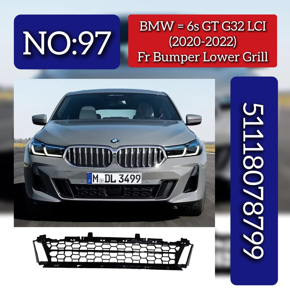 Front Bumper Lowr Grill 51118078799 Compatible With BMW 6s GT G32 LCI Tag No.97