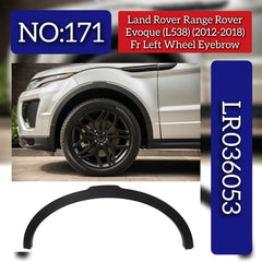 Front Left Wheel Eyebrow LR036053 Compatible With Land Rover Range Rover Evoque (L538) (2012-2018) Tag No.171